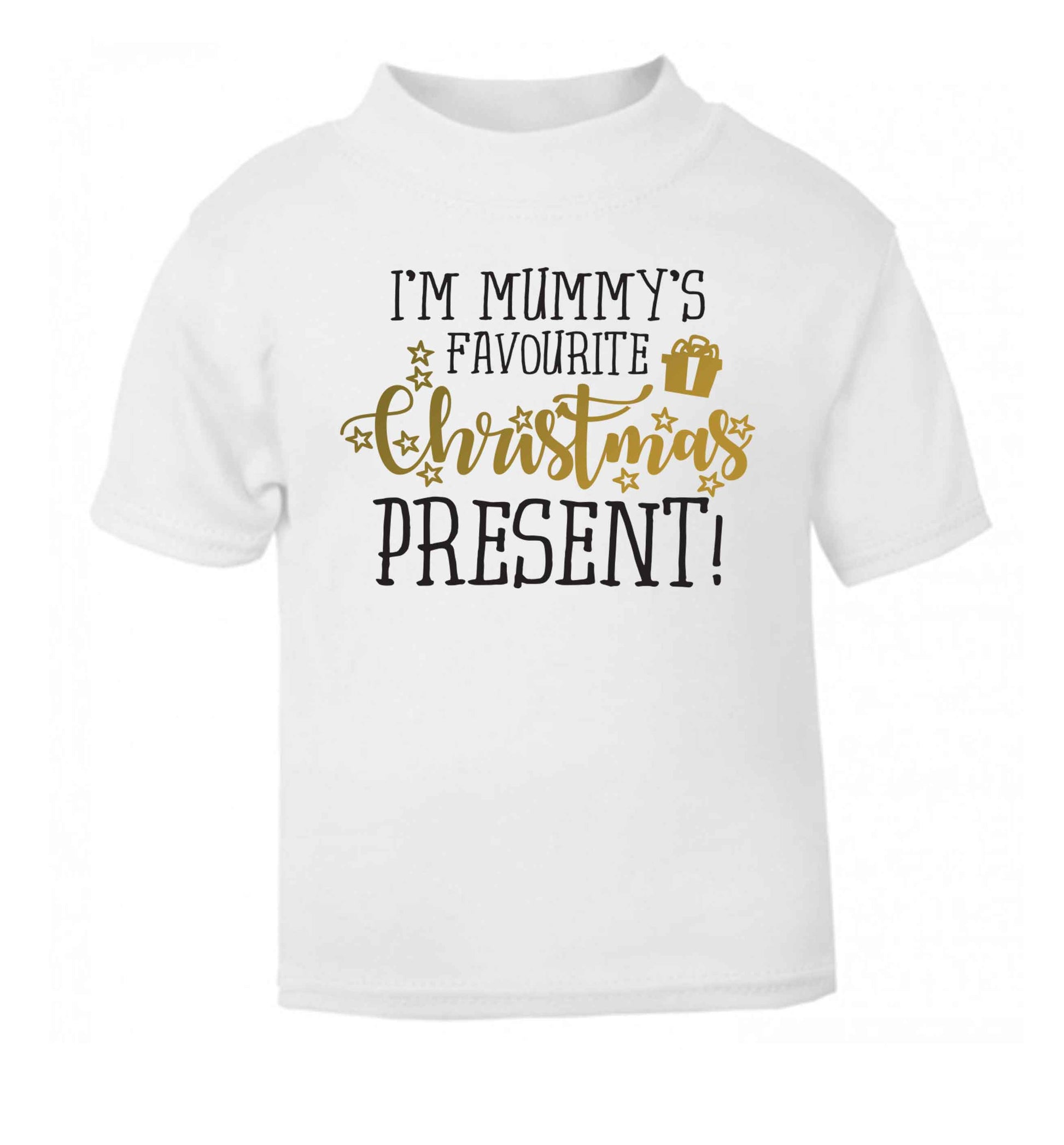 I'm Mummy's favourite Christmas present white Baby Toddler Tshirt 2 Years