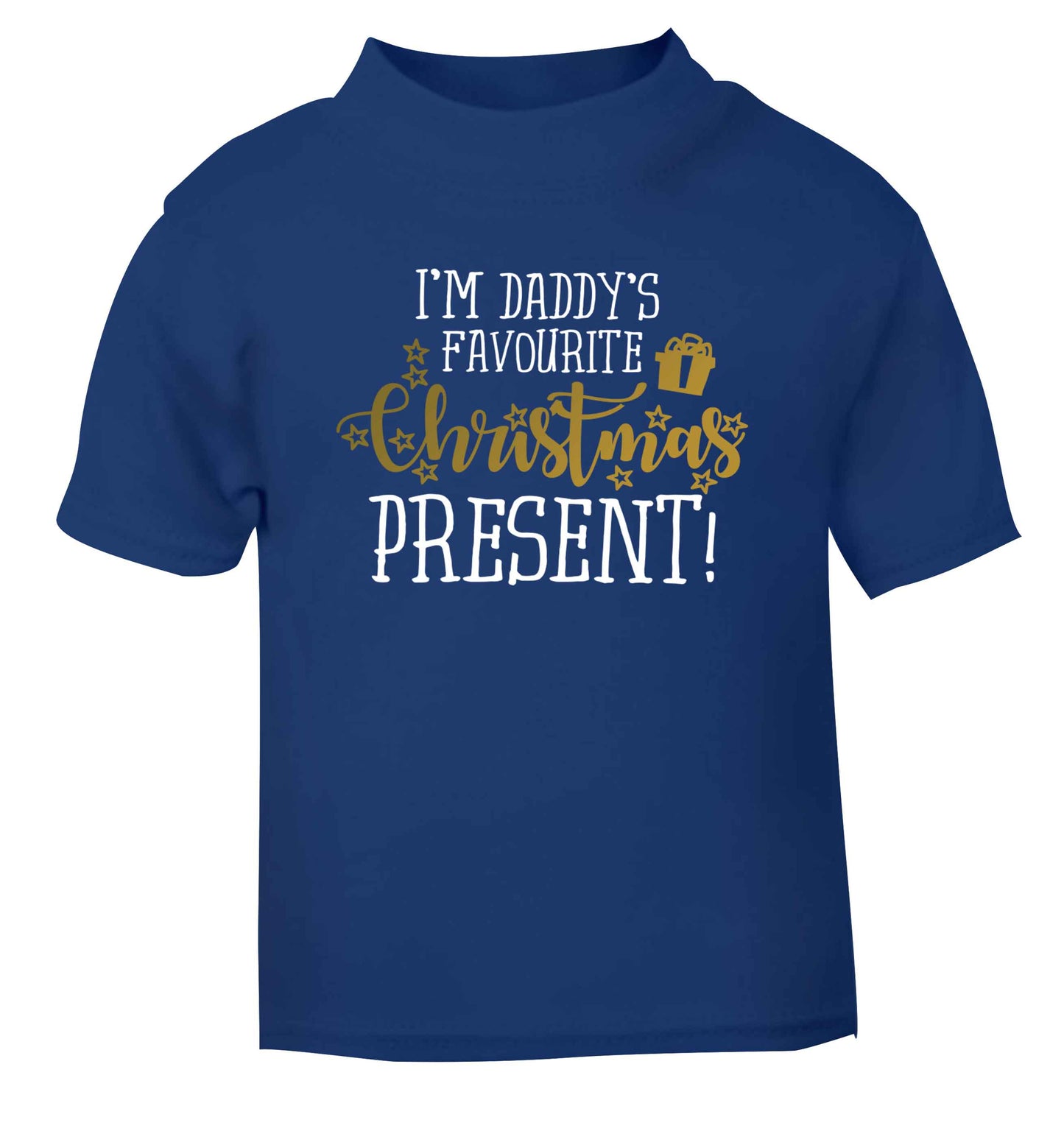Daddy's favourite Christmas present blue Baby Toddler Tshirt 2 Years