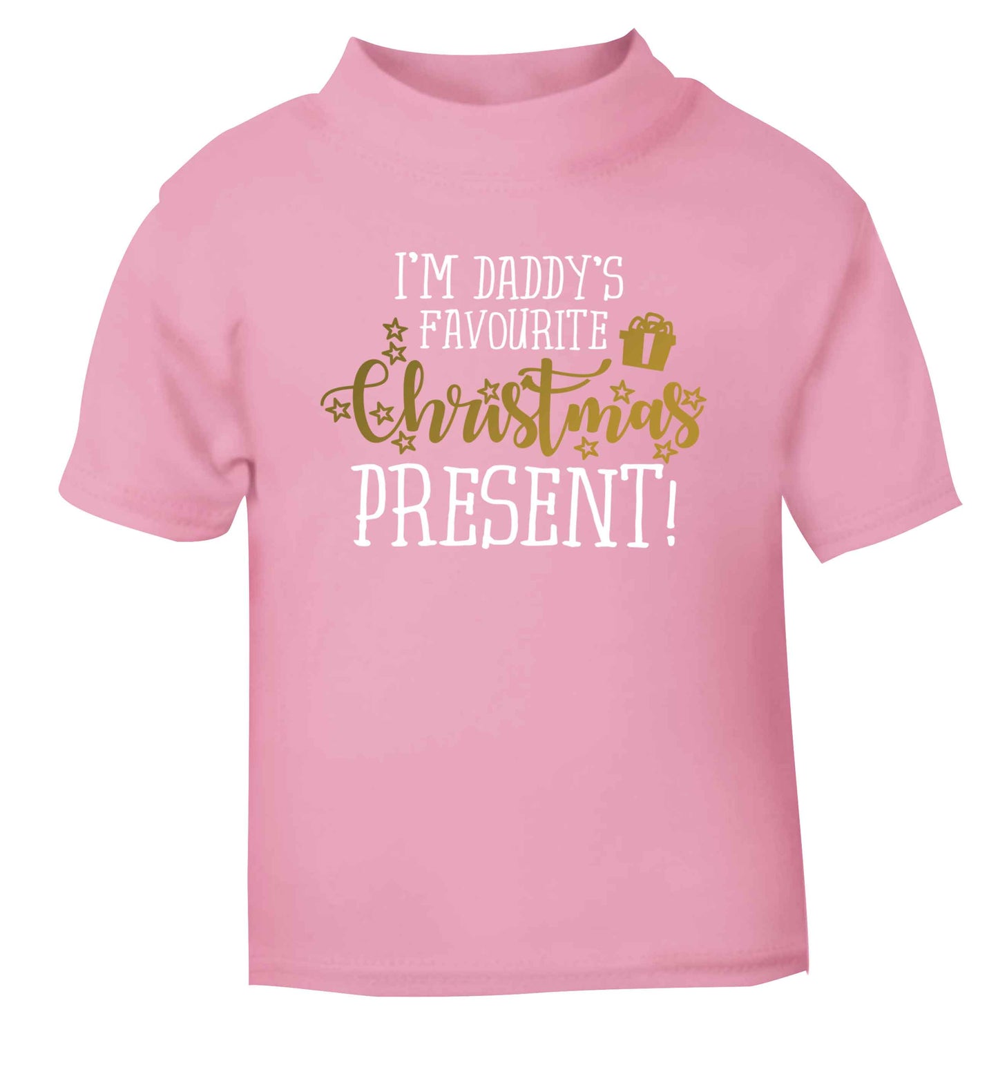 Daddy's favourite Christmas present light pink Baby Toddler Tshirt 2 Years