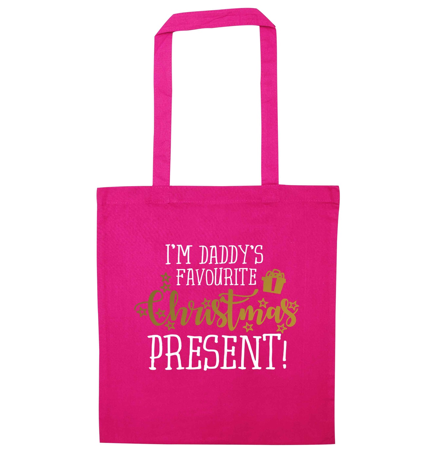 Daddy's favourite Christmas present pink tote bag