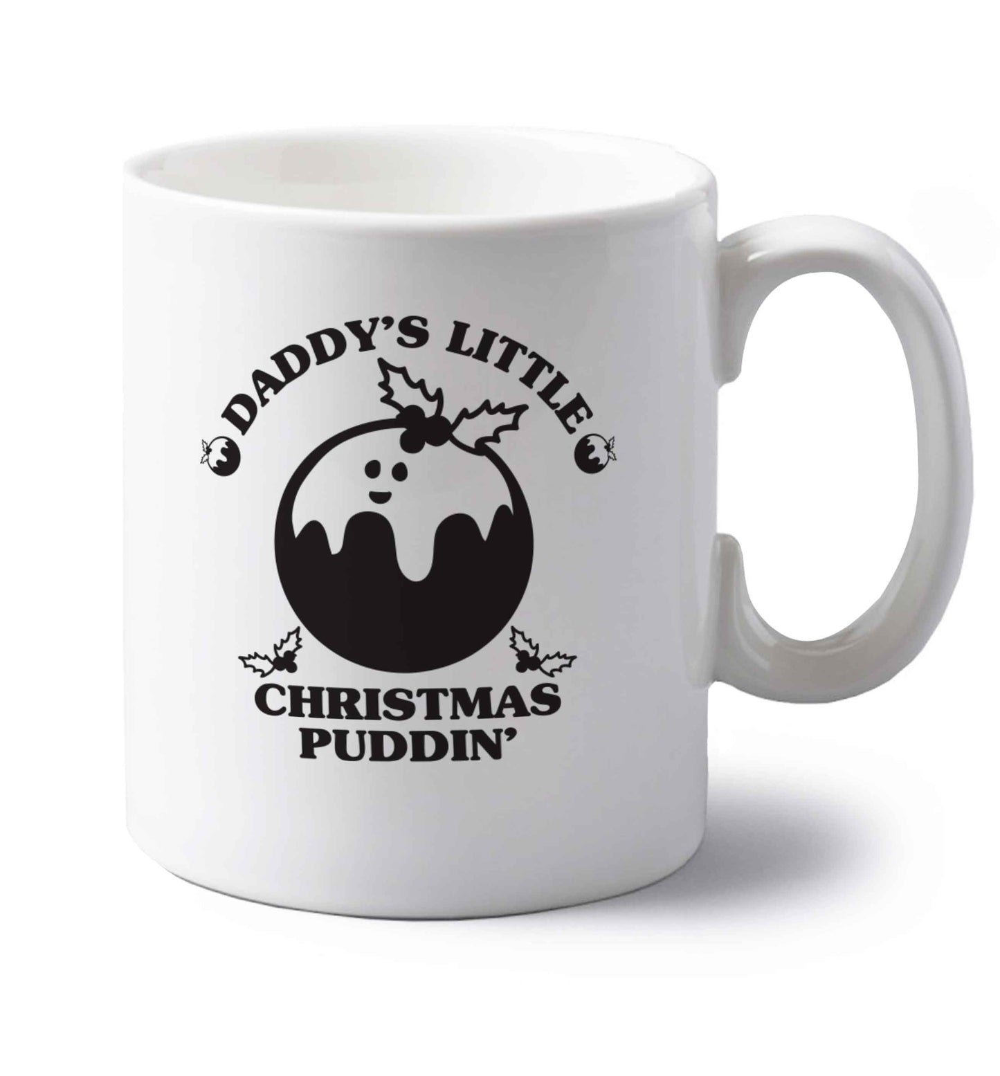 Daddy's little Christmas puddin' left handed white ceramic mug 