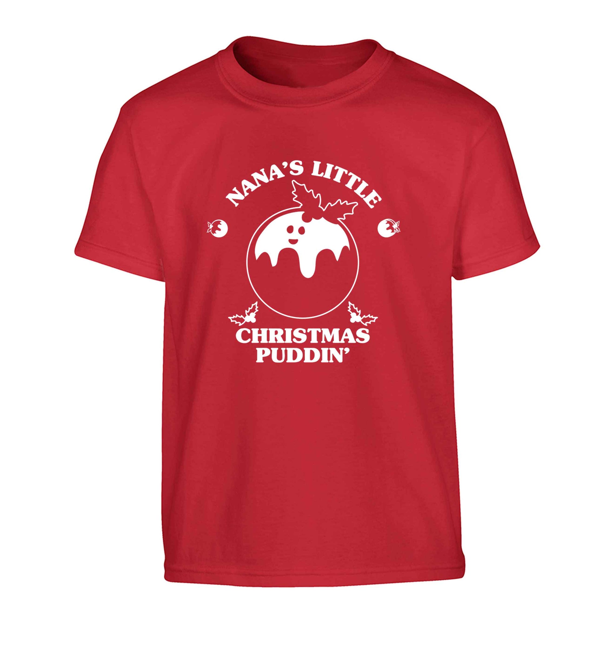 Nana's little Christmas puddin' Children's red Tshirt 12-13 Years