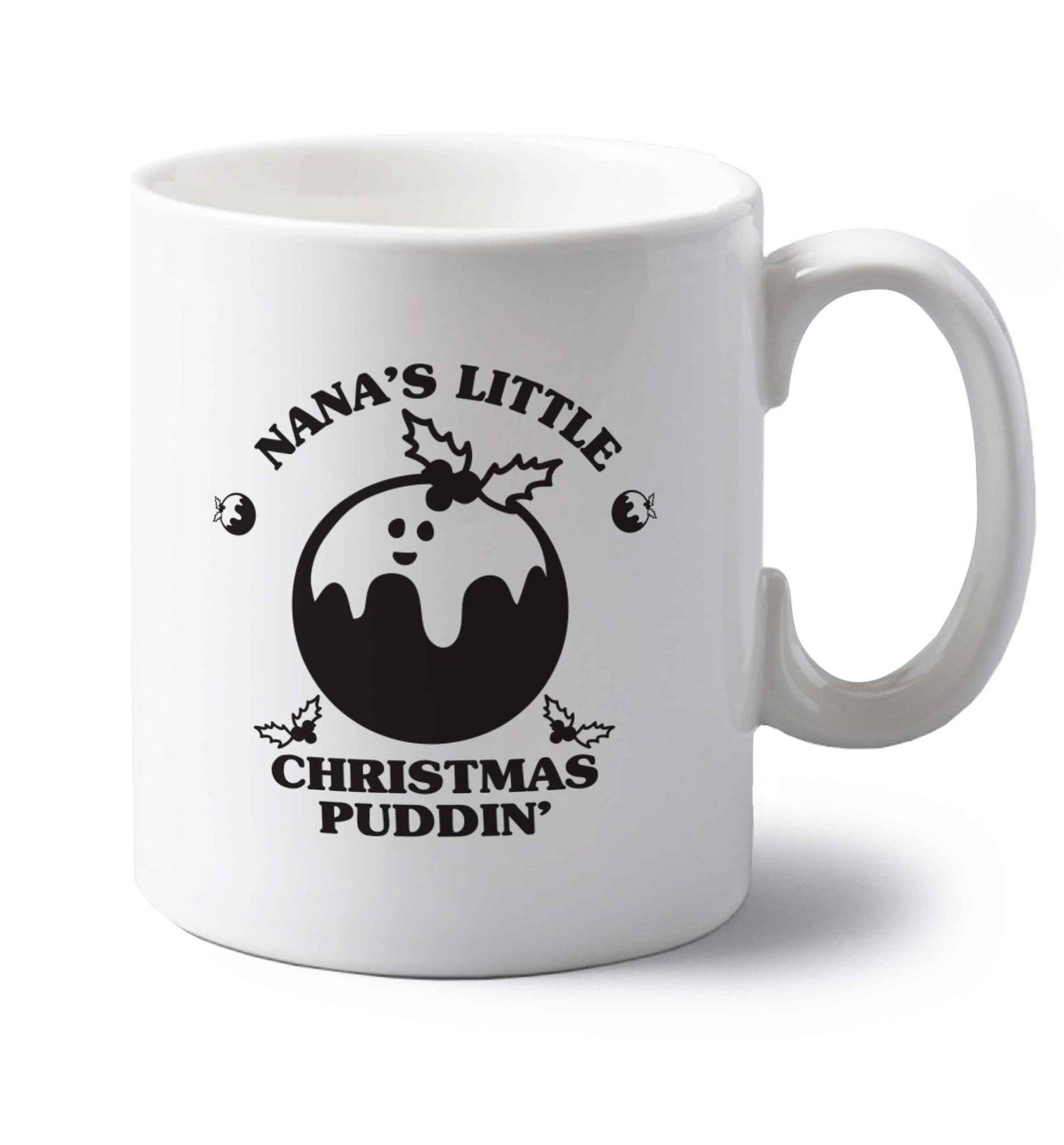 Nana's little Christmas puddin' left handed white ceramic mug 