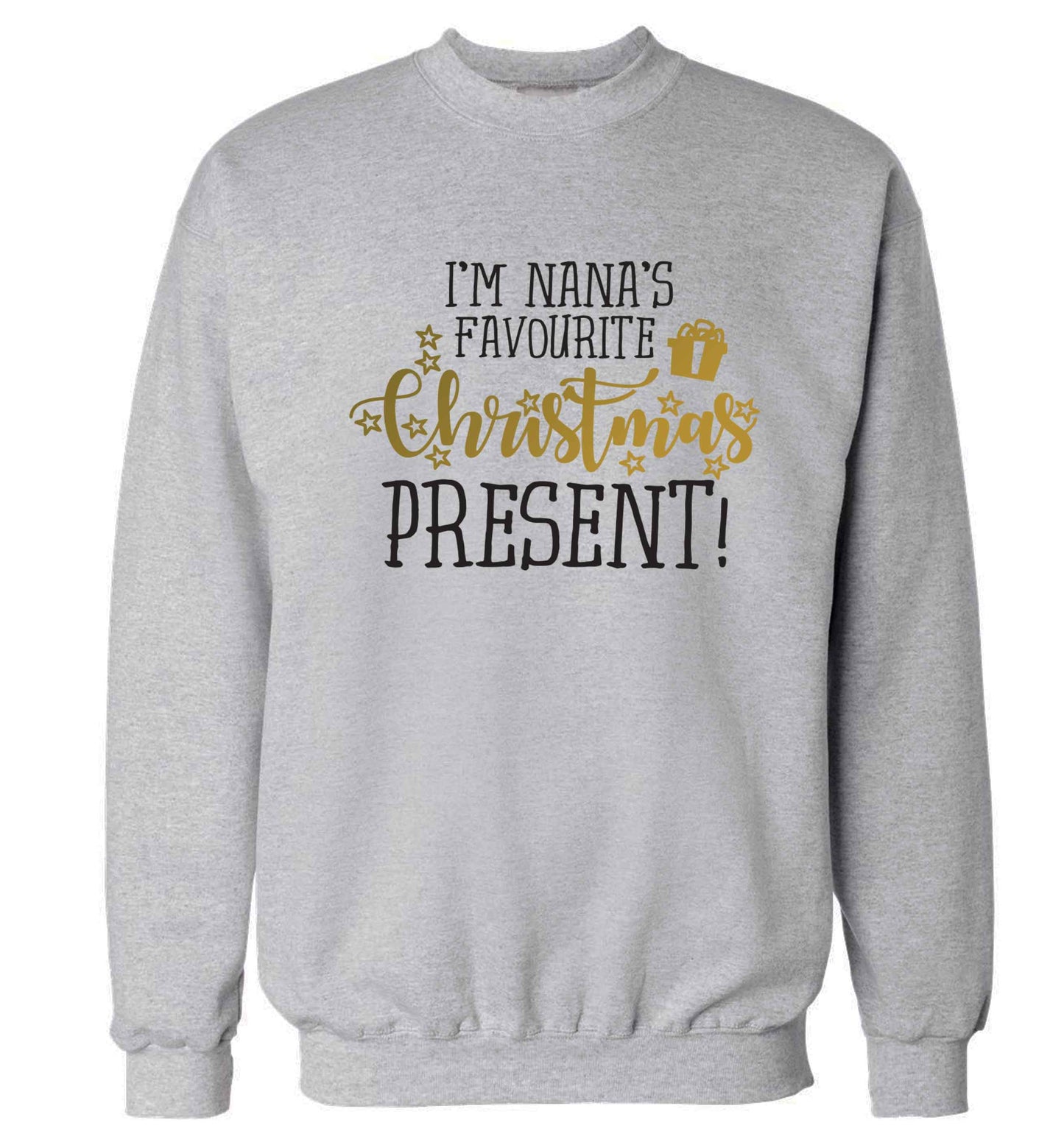 Nana's favourite Christmas present Adult's unisex grey Sweater 2XL
