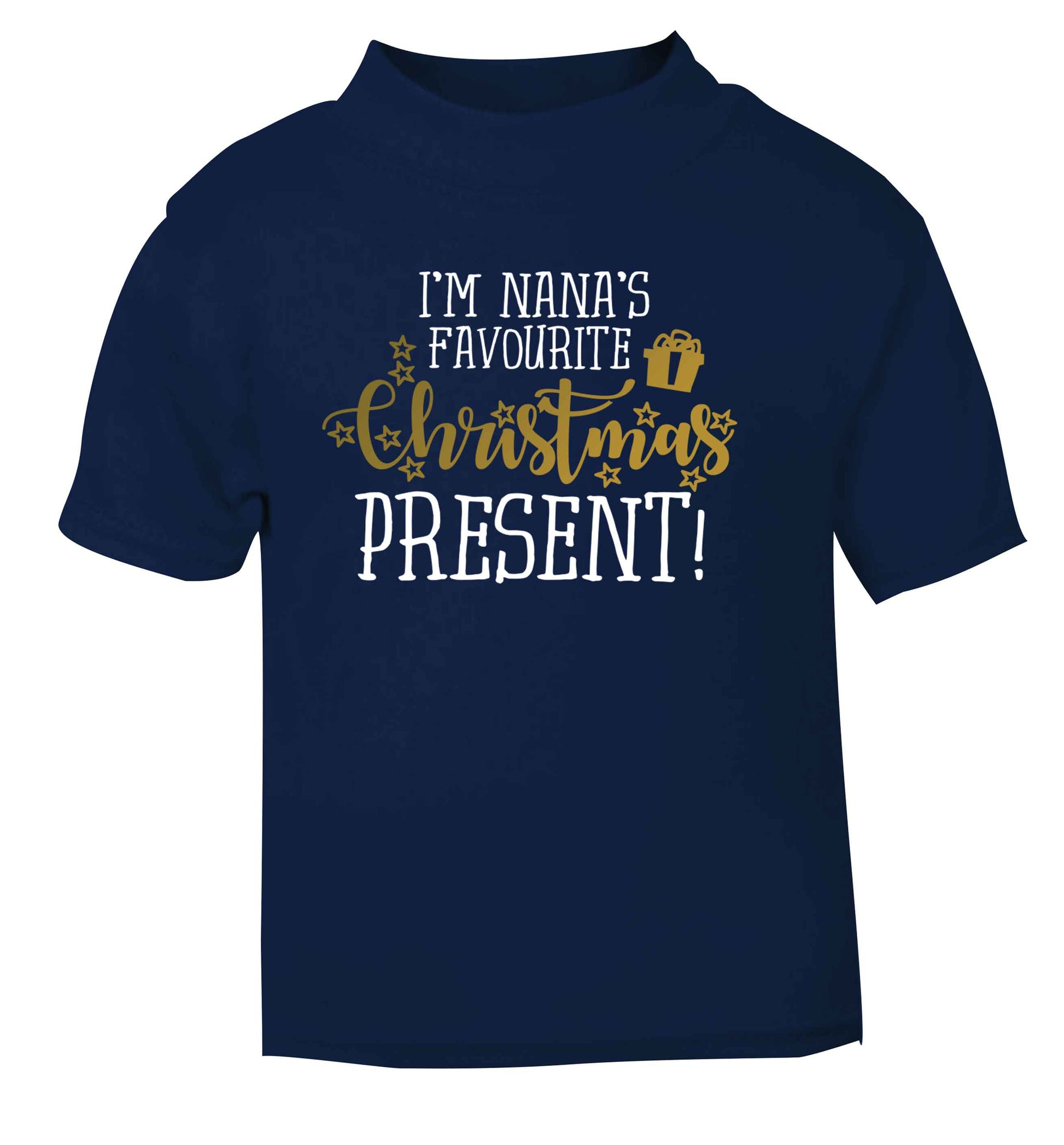 Nana's favourite Christmas present navy Baby Toddler Tshirt 2 Years