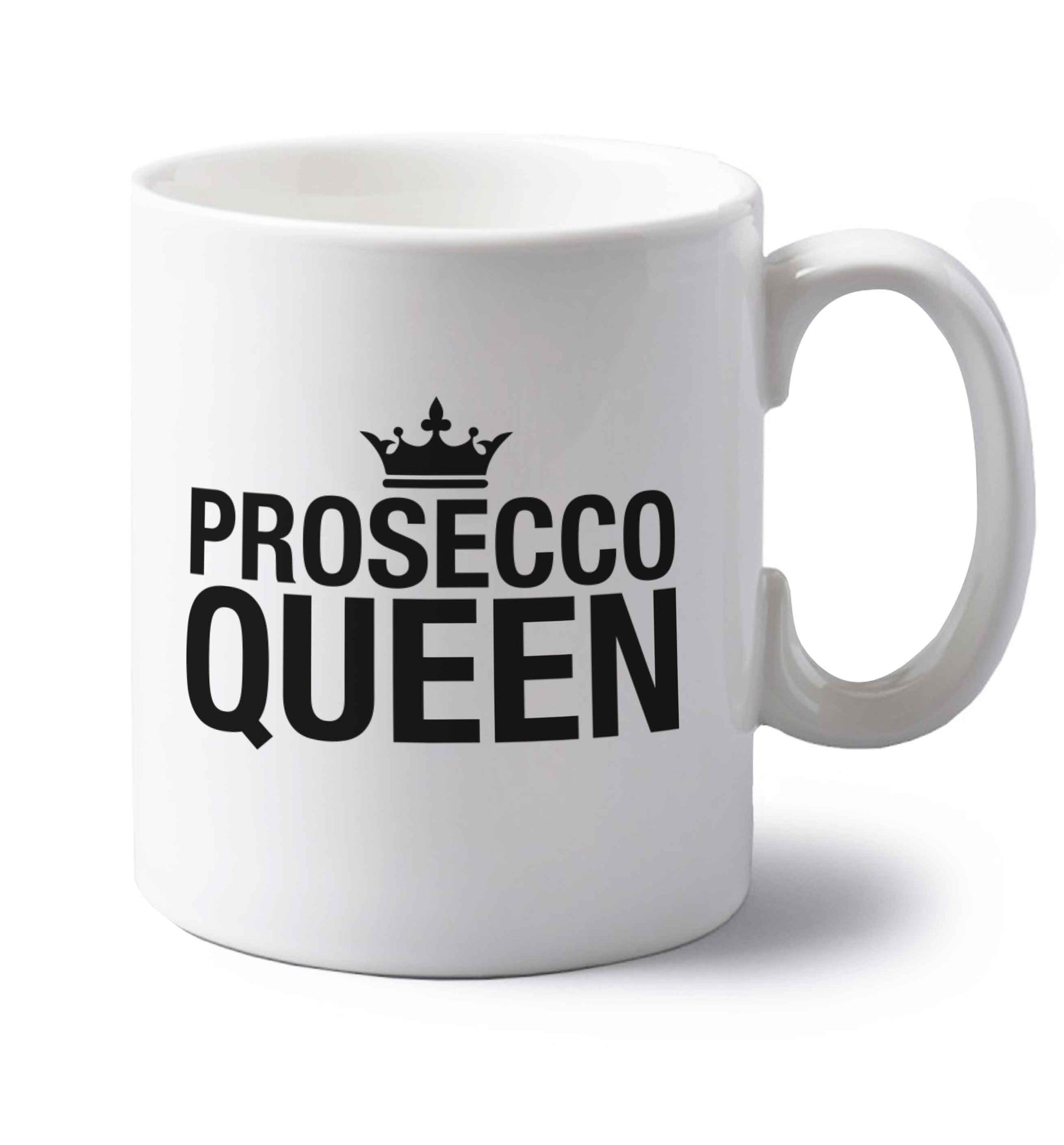 Prosecco queen left handed white ceramic mug 