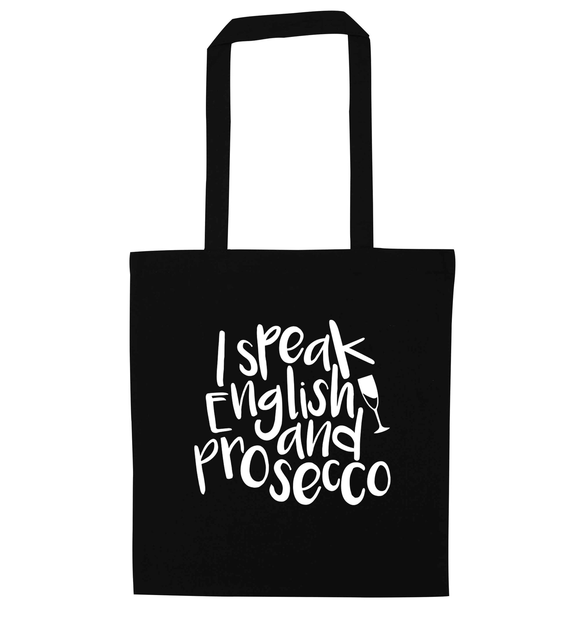 I speak English and prosecco black tote bag