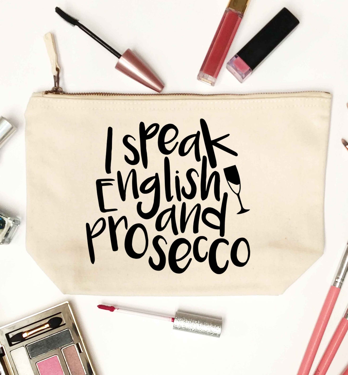 I speak English and prosecco natural makeup bag