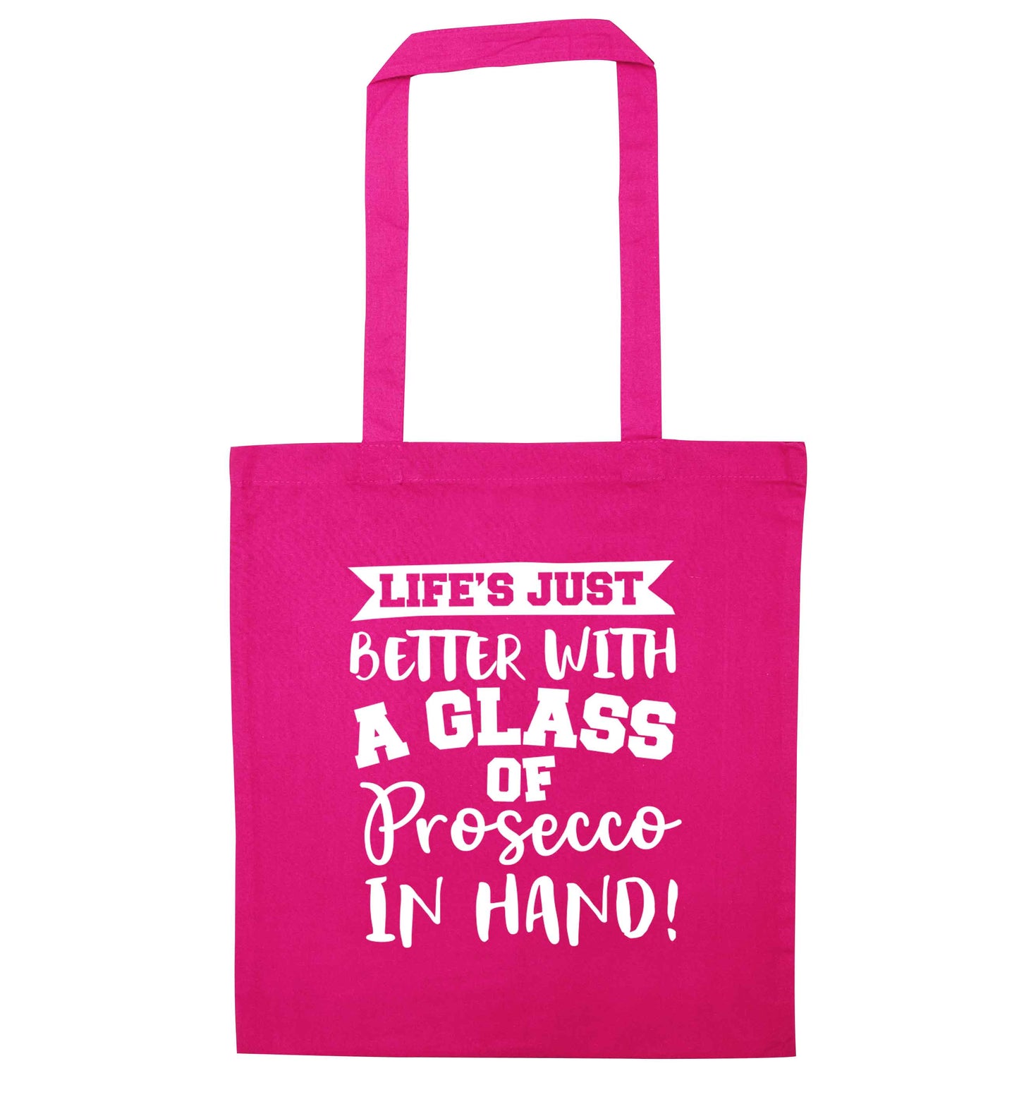 Life's just better with a glass of prosecco in hand pink tote bag
