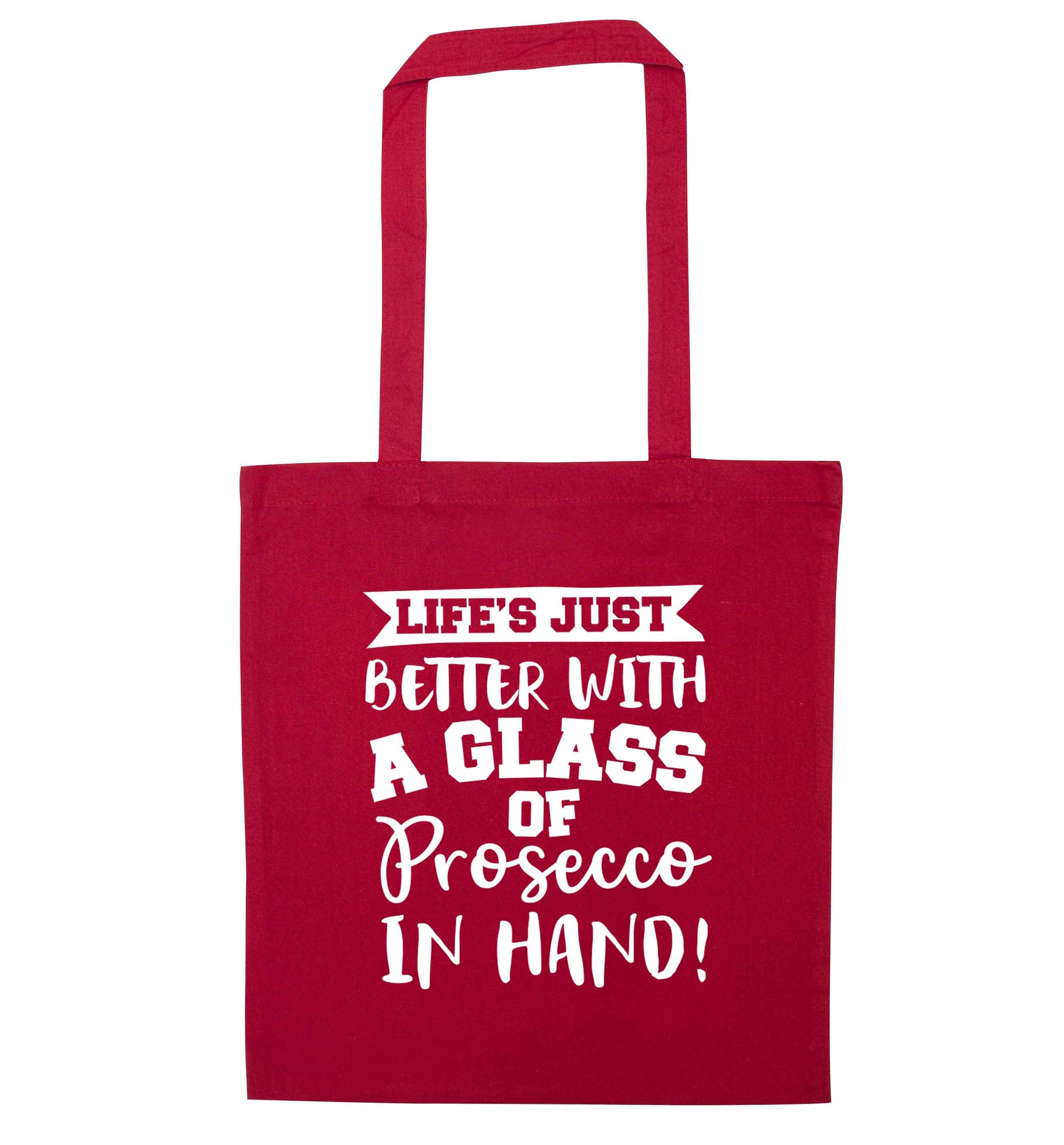Life's just better with a glass of prosecco in hand red tote bag