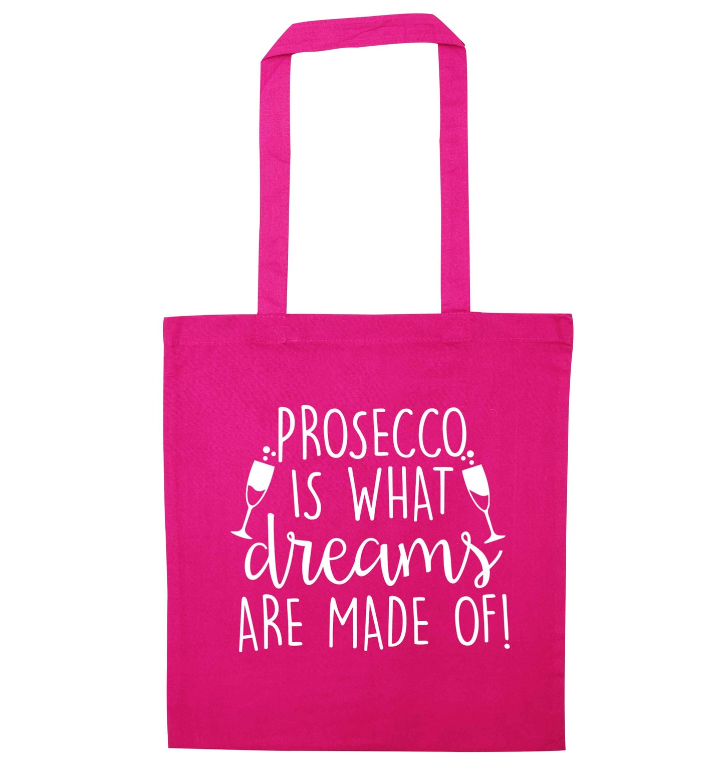 Prosecco is what dreams are made of pink tote bag