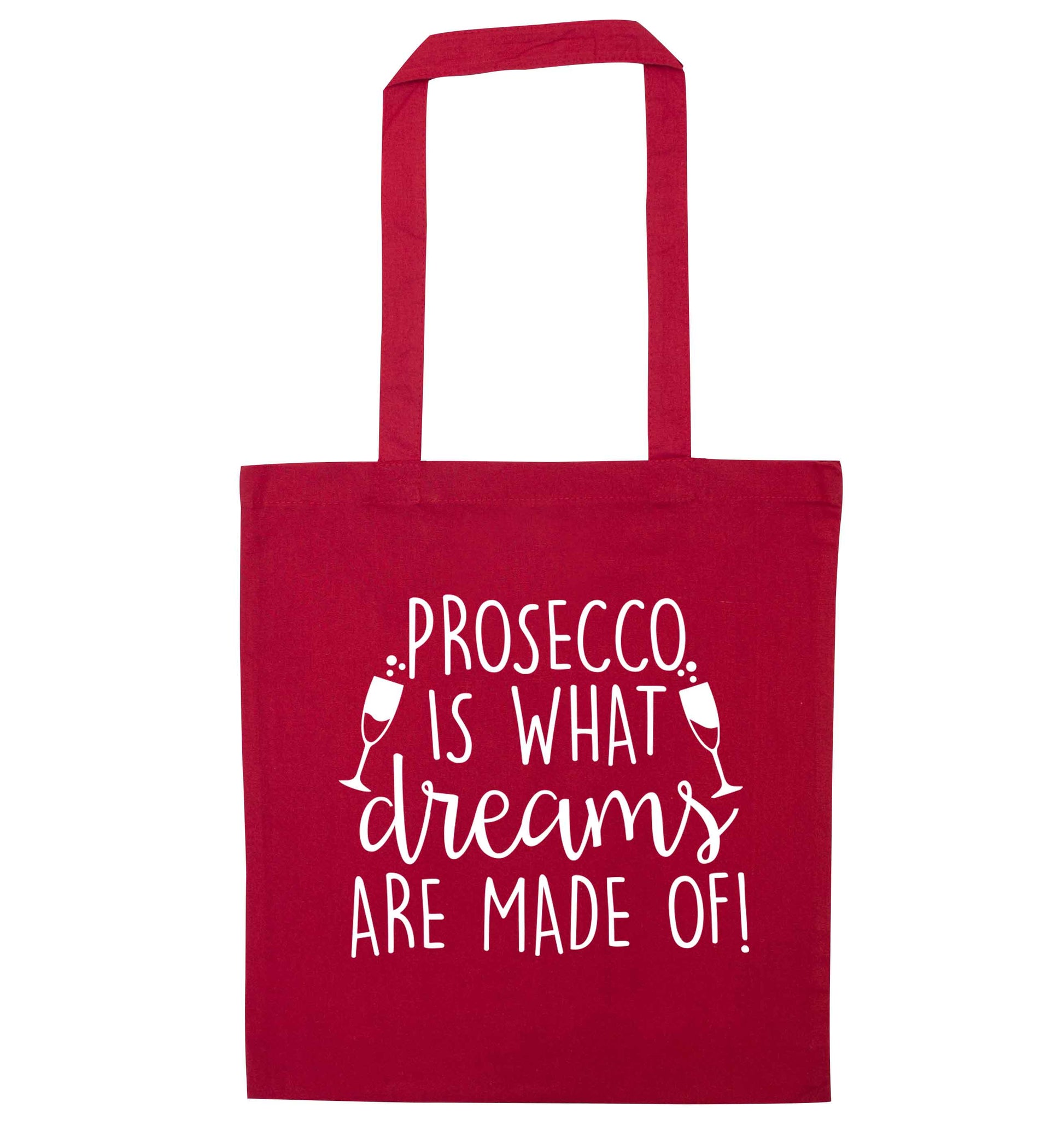 Prosecco is what dreams are made of red tote bag