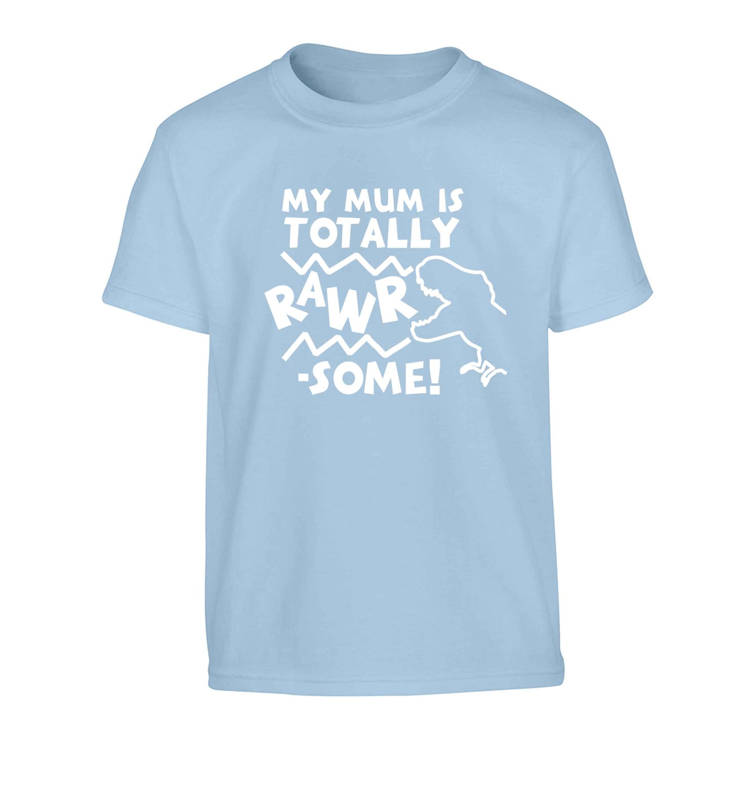 My mum is totally rawrsome Children's light blue Tshirt 12-13 Years