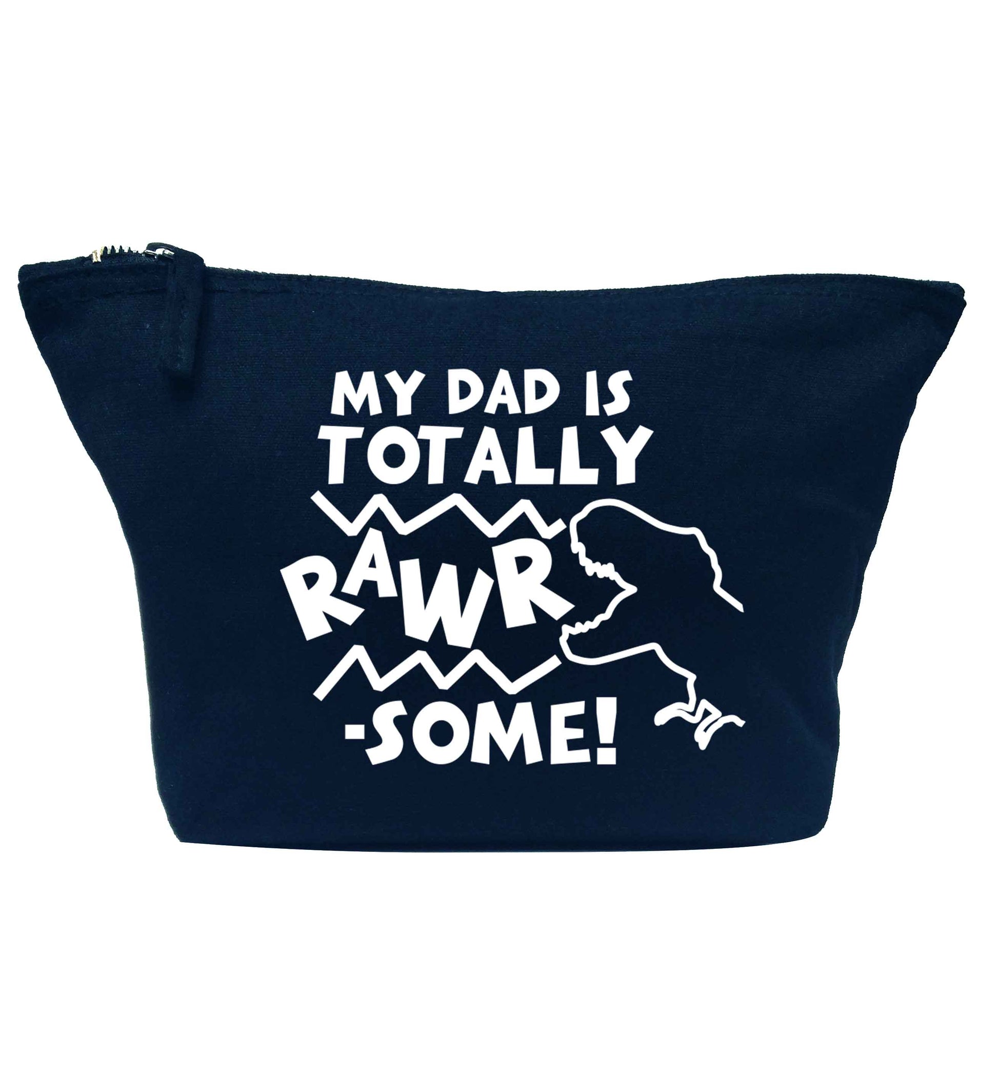 My dad is totally rawrsome navy makeup bag