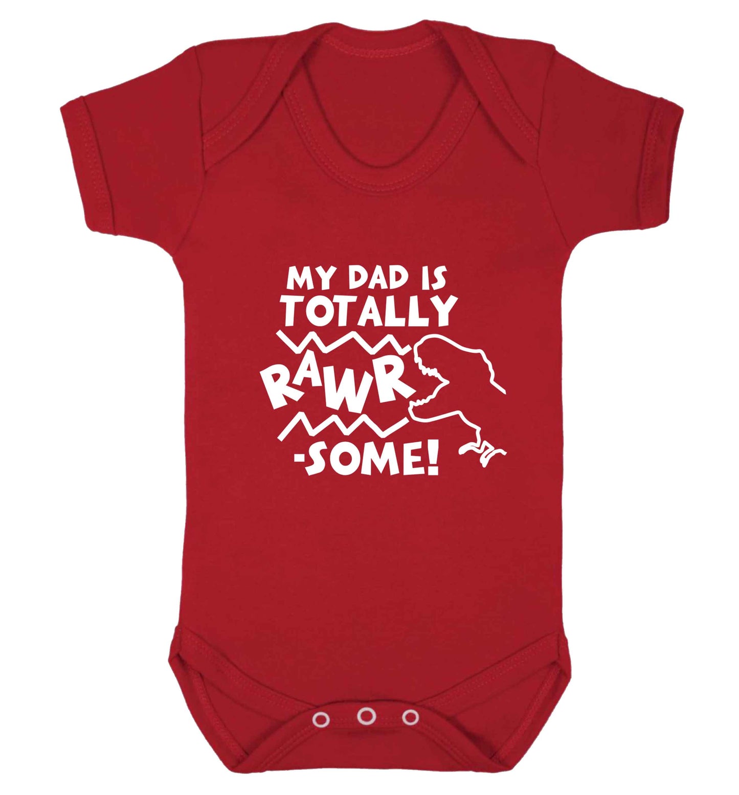 My dad is totally rawrsome baby vest red 18-24 months