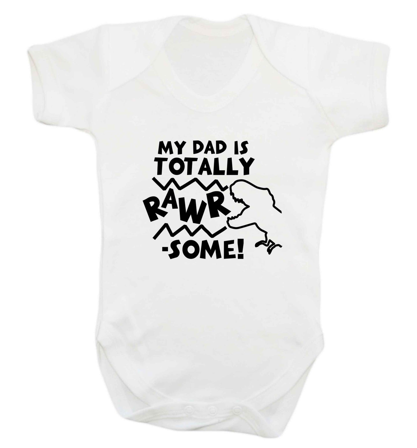 My dad is totally rawrsome baby vest white 18-24 months