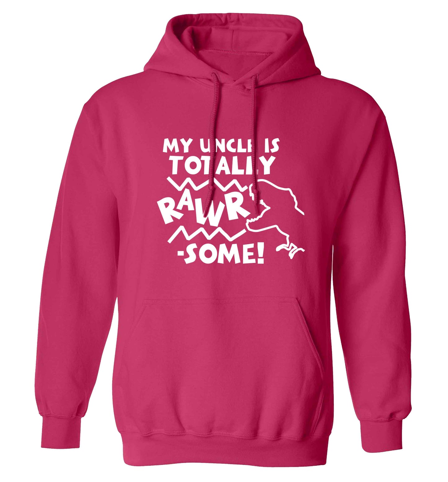 My uncle is totally rawrsome adults unisex pink hoodie 2XL