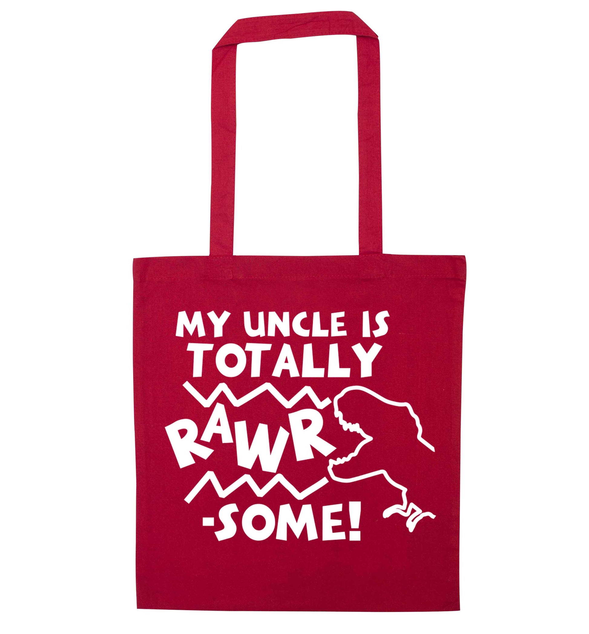 My uncle is totally rawrsome red tote bag