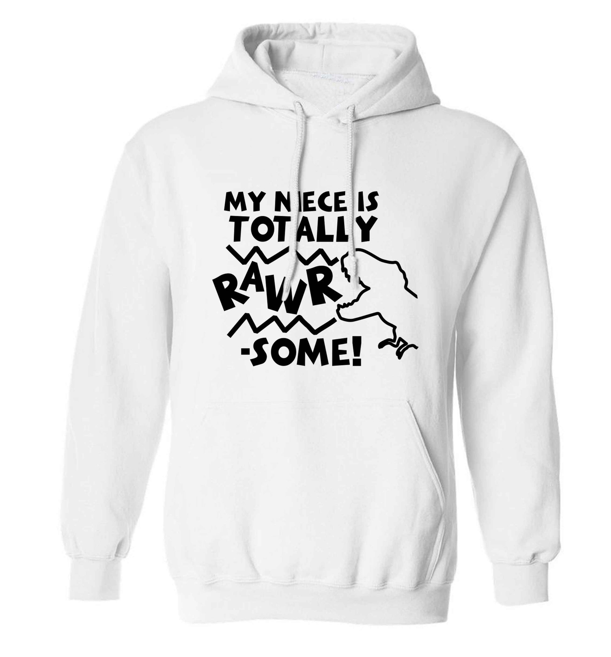 My niece is totally rawrsome adults unisex white hoodie 2XL