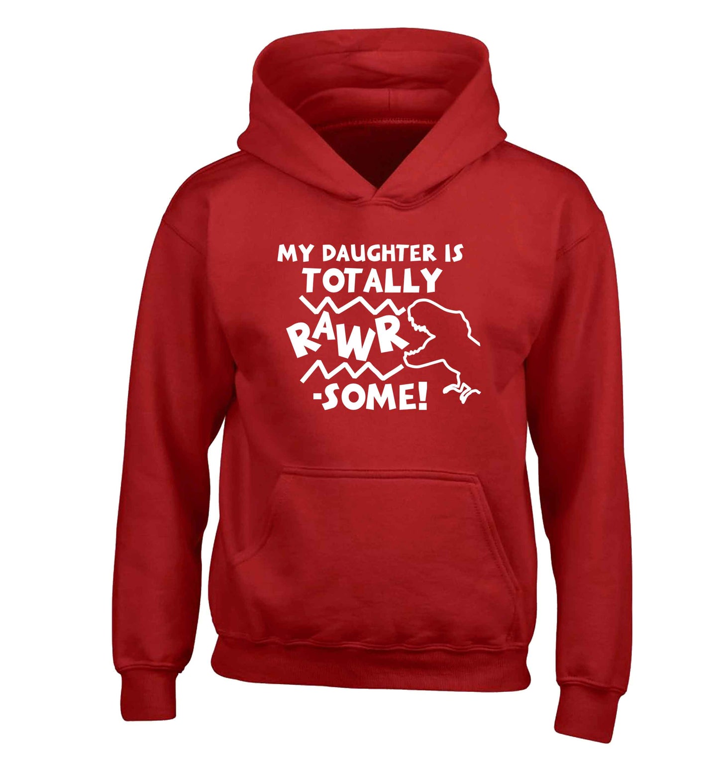 My daughter is totally rawrsome children's red hoodie 12-13 Years