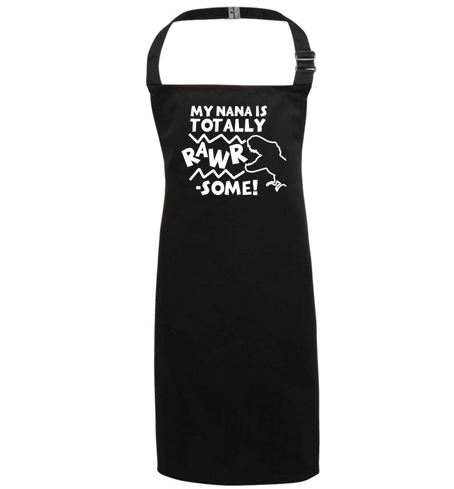 My nana is totally rawrsome black apron 7-10 years