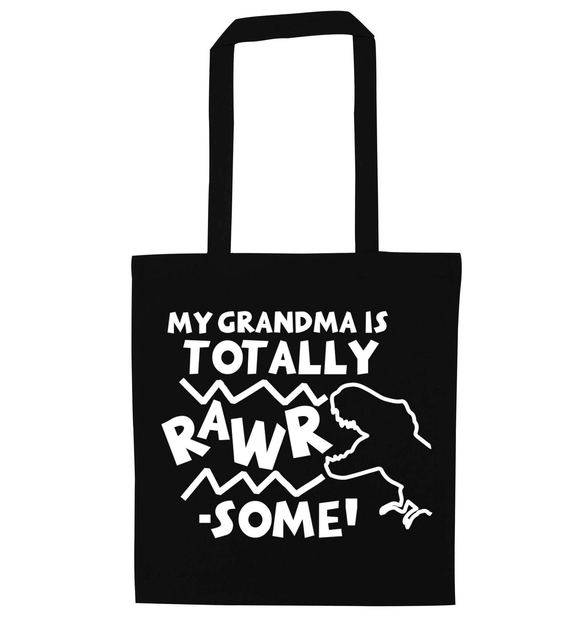 My grandma is totally rawrsome black tote bag