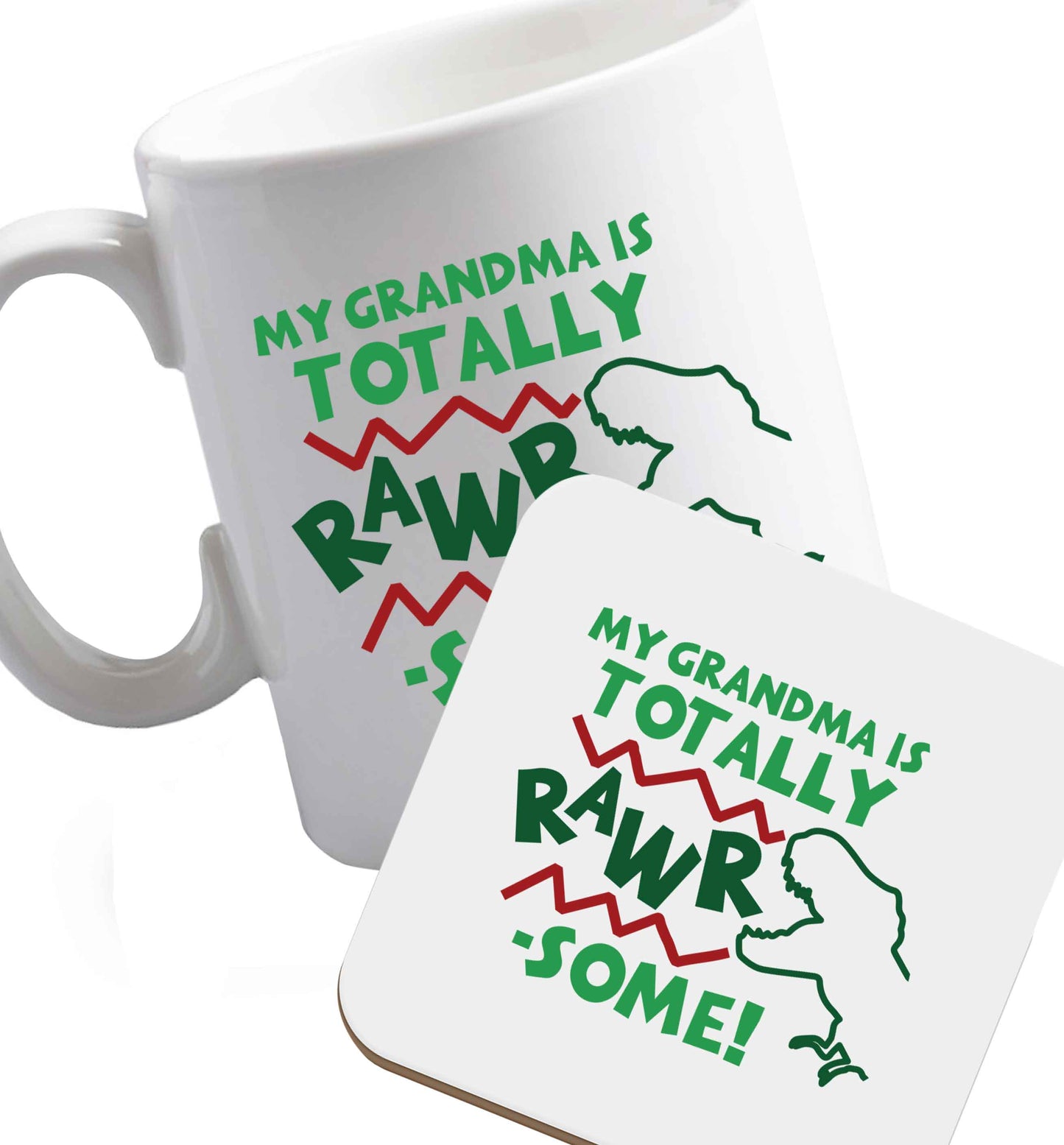 10 oz My grandma is totally rawrsome ceramic mug and coaster set right handed