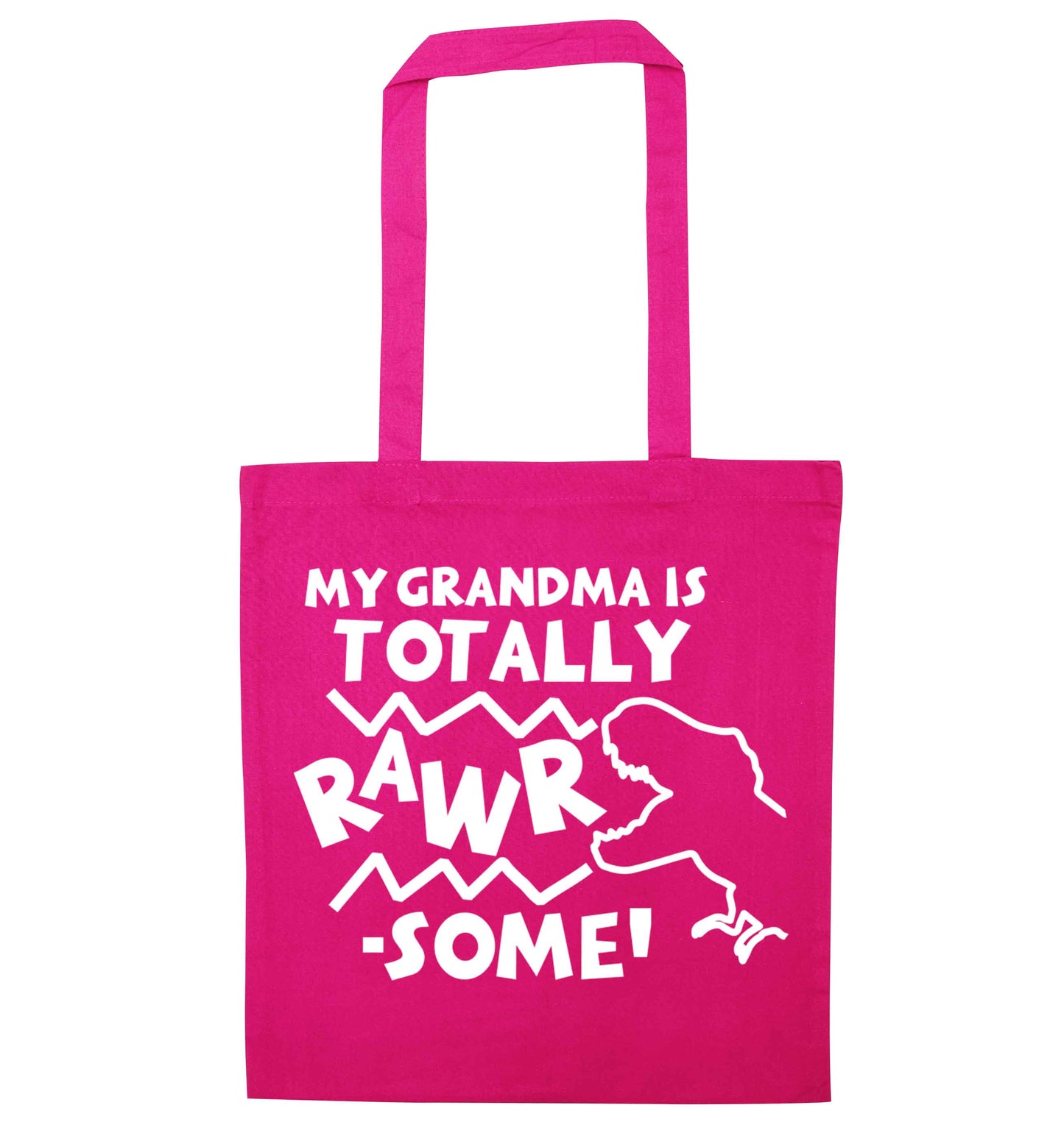 My grandma is totally rawrsome pink tote bag