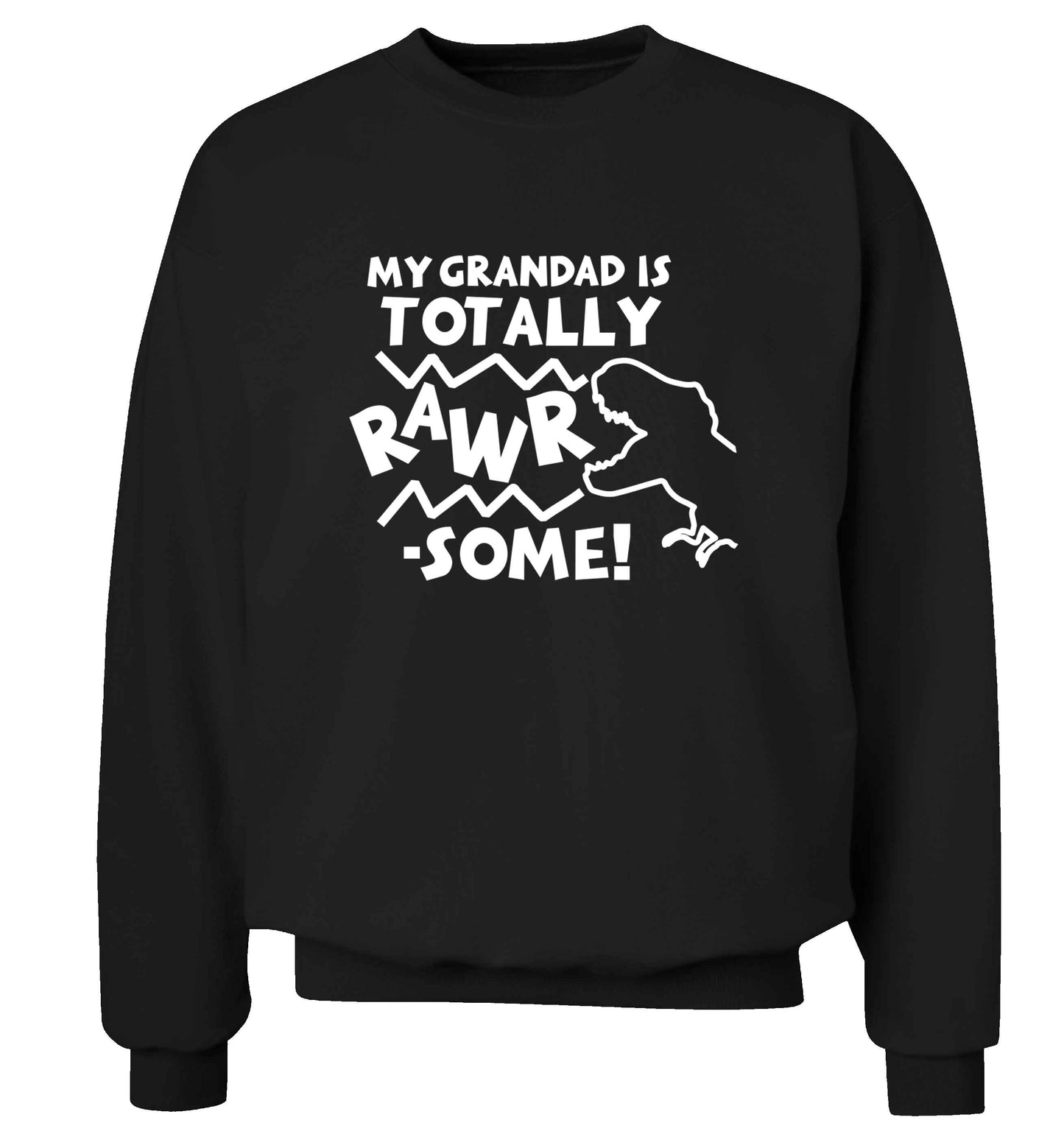 My grandad is totally rawrsome adult's unisex black sweater 2XL