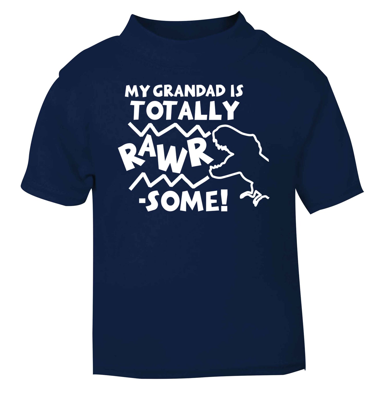 My grandad is totally rawrsome navy baby toddler Tshirt 2 Years