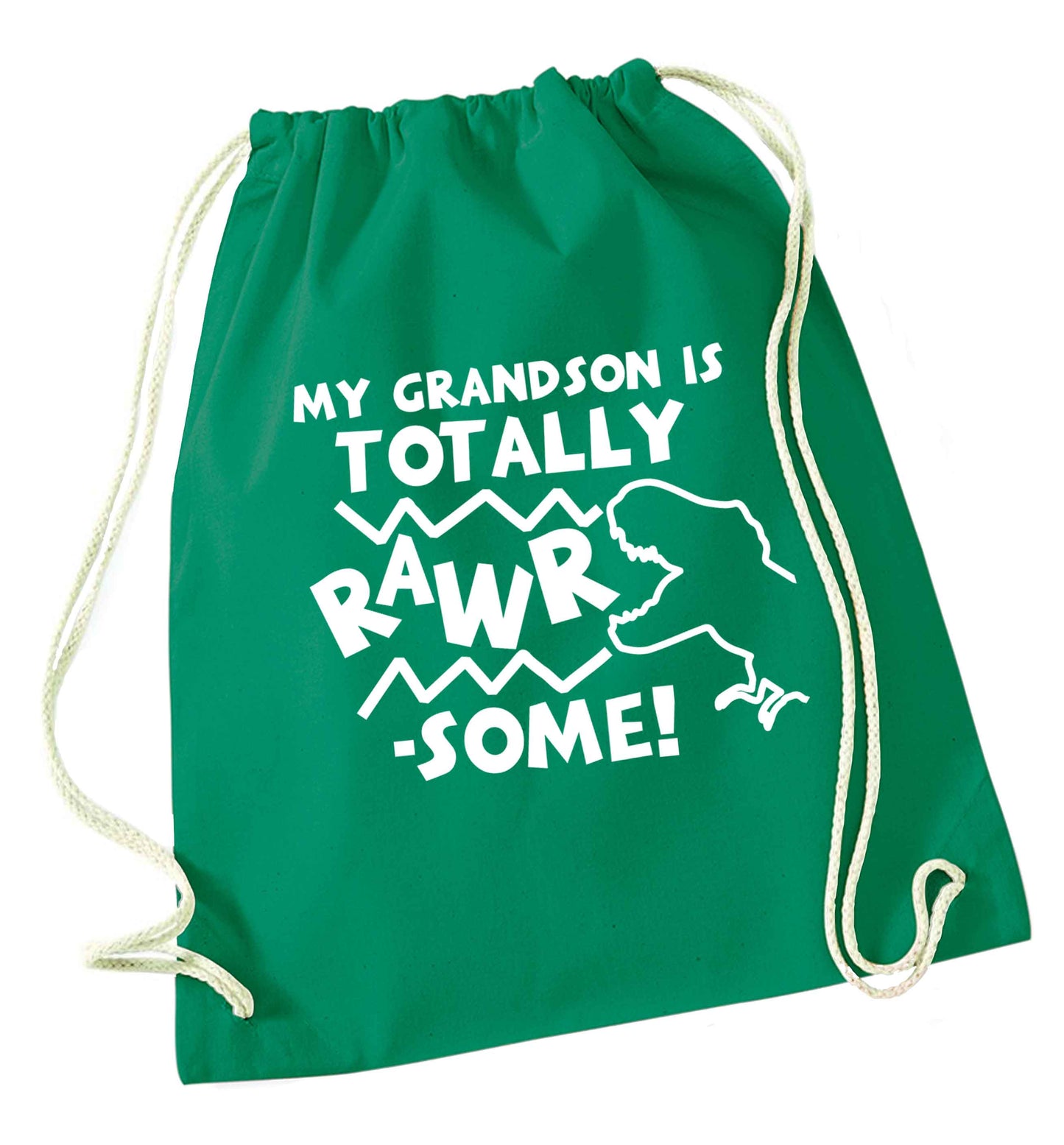 My grandson is totally rawrsome green drawstring bag