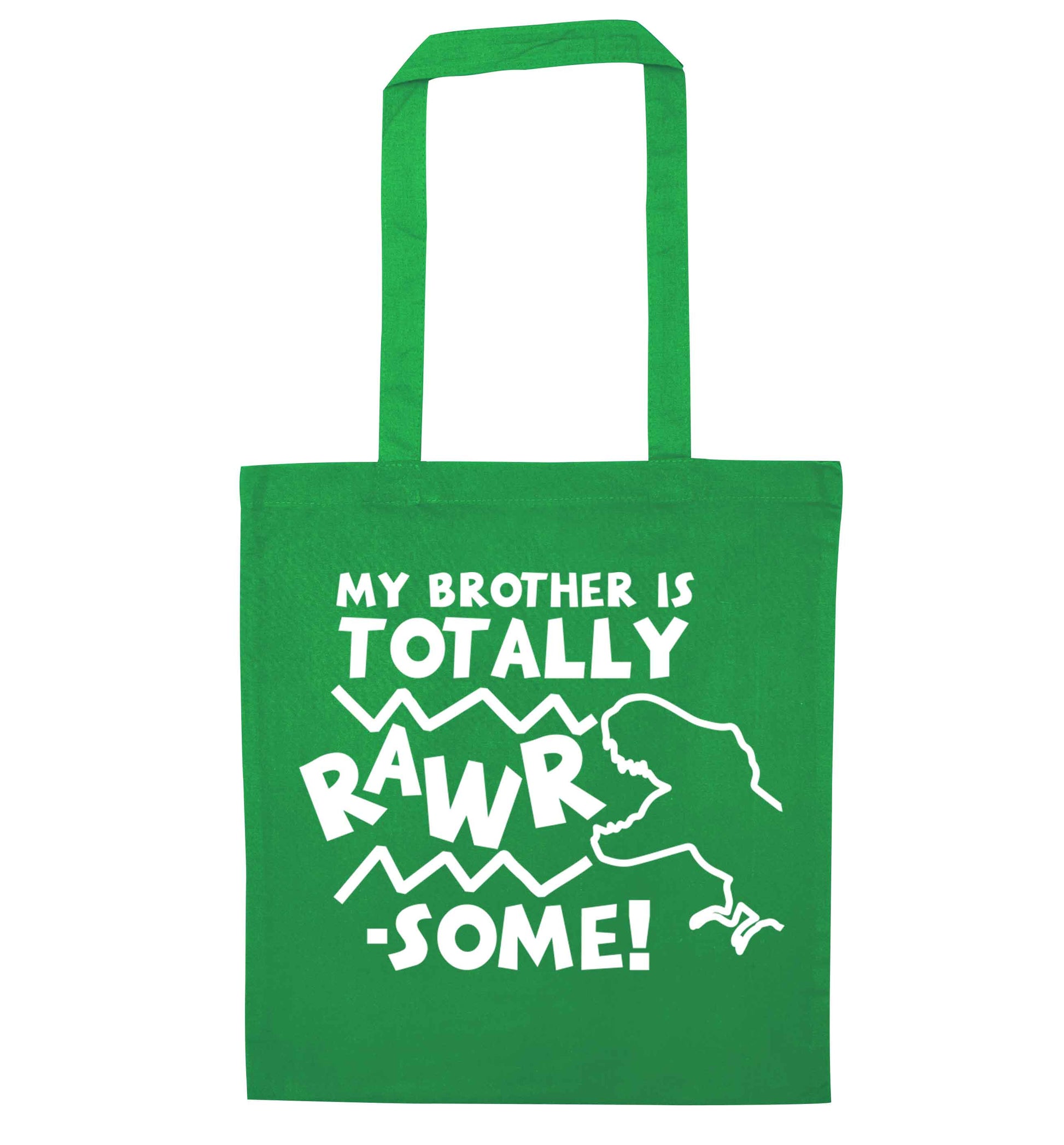 My brother is totally rawrsome green tote bag