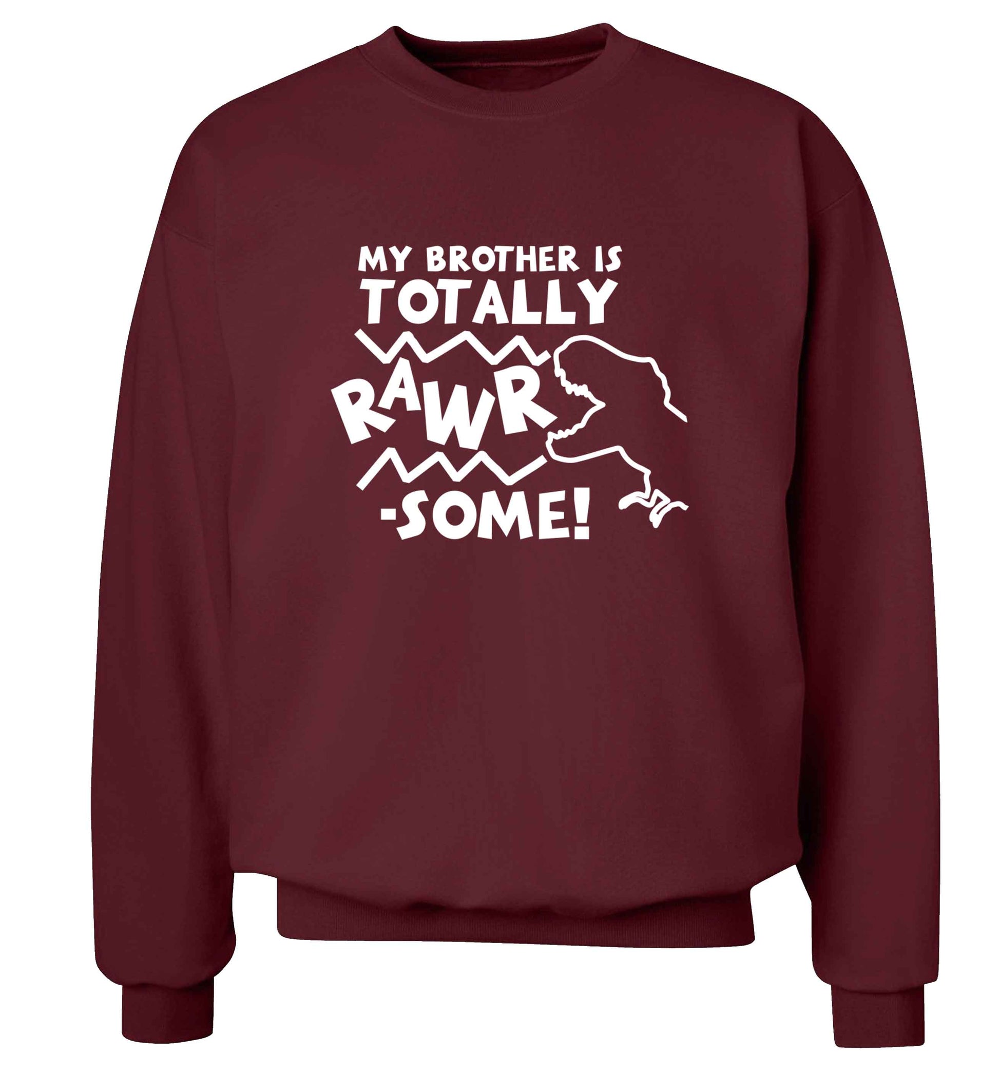 My brother is totally rawrsome adult's unisex maroon sweater 2XL