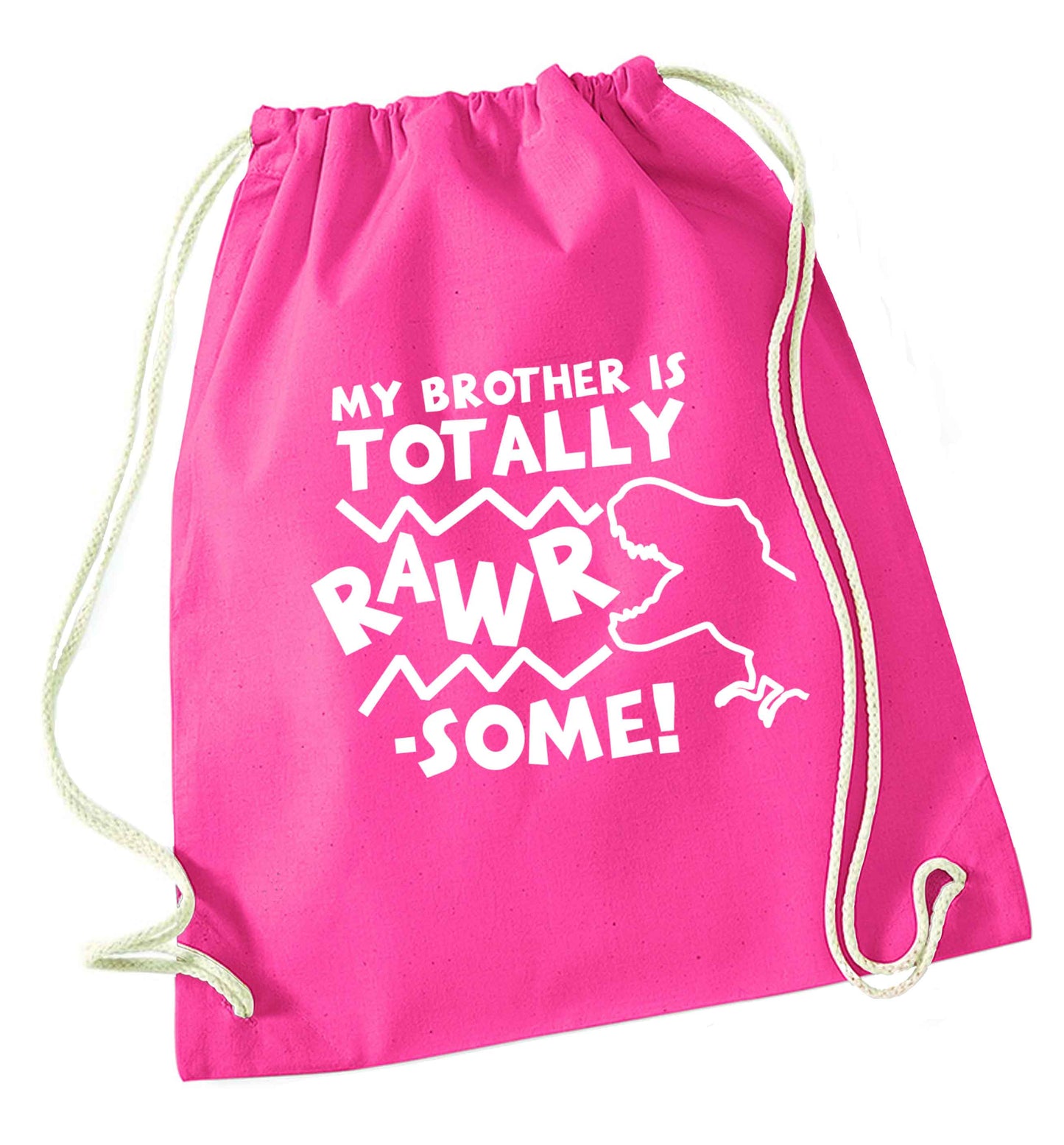 My brother is totally rawrsome pink drawstring bag