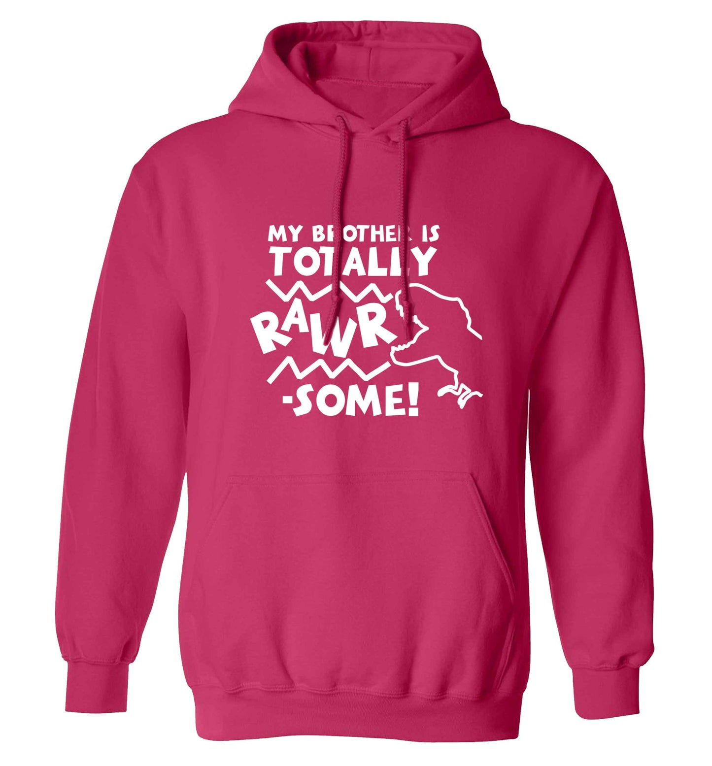 My brother is totally rawrsome adults unisex pink hoodie 2XL