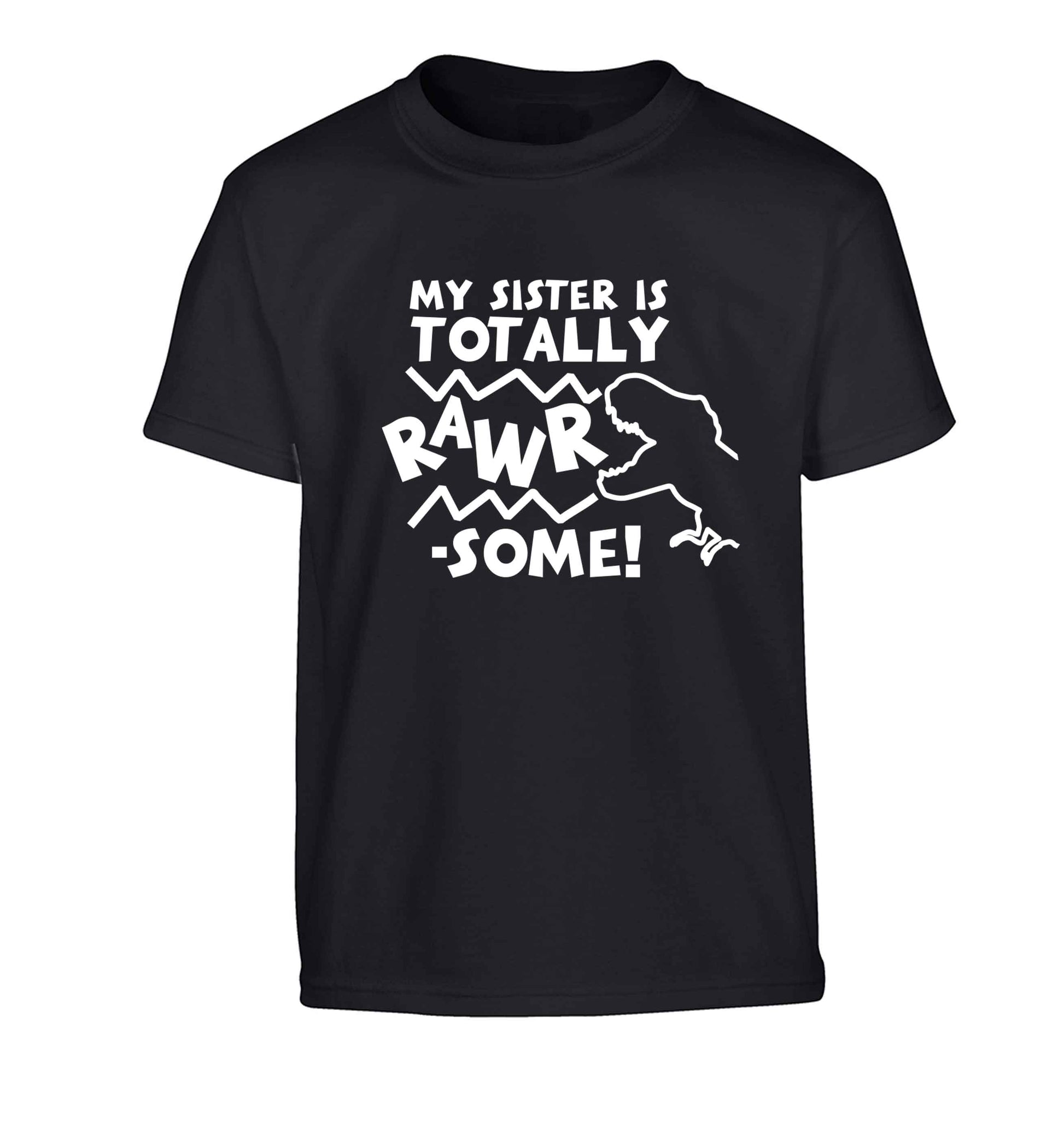 My sister is totally rawrsome Children's black Tshirt 12-13 Years