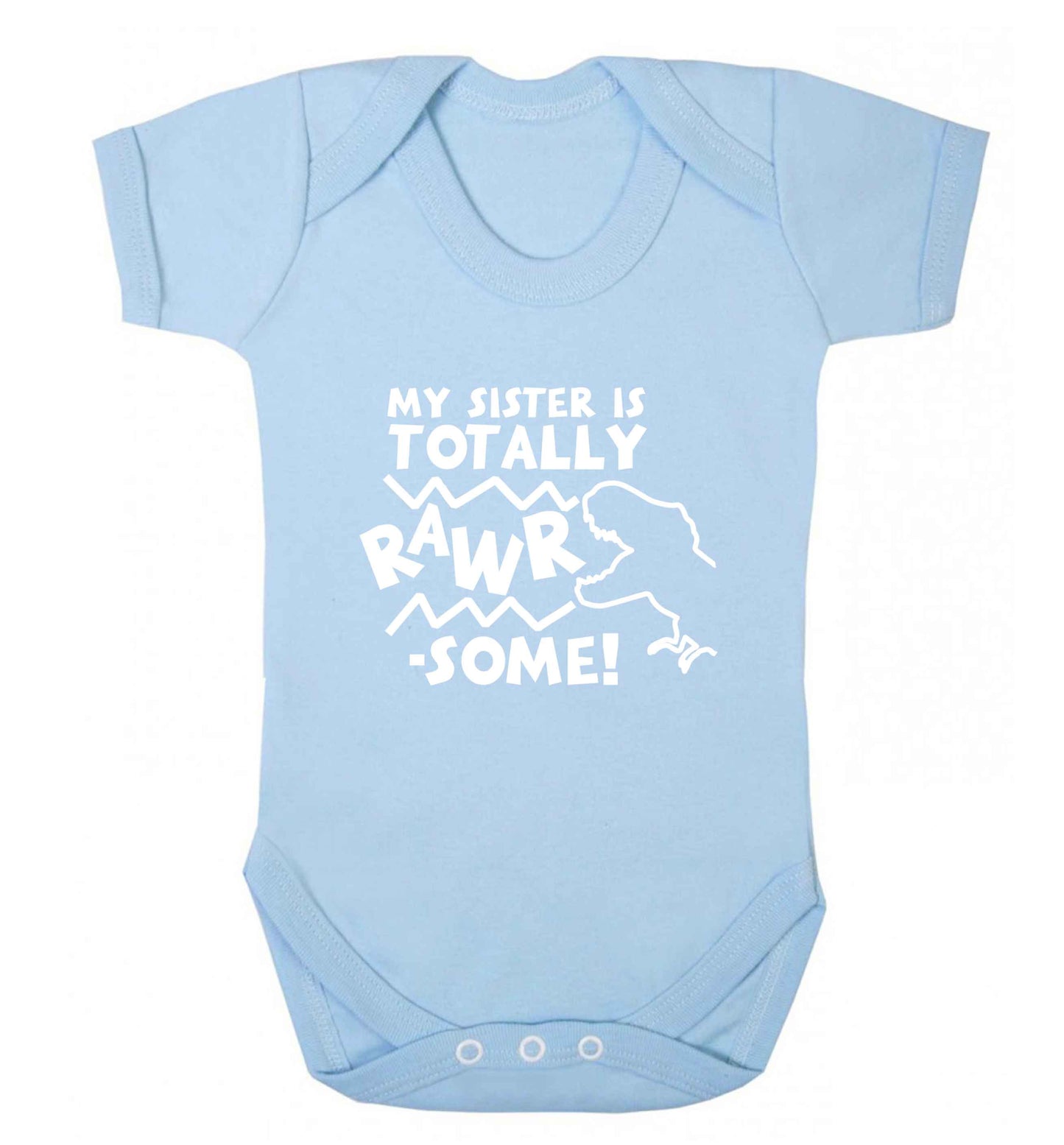 My sister is totally rawrsome baby vest pale blue 18-24 months