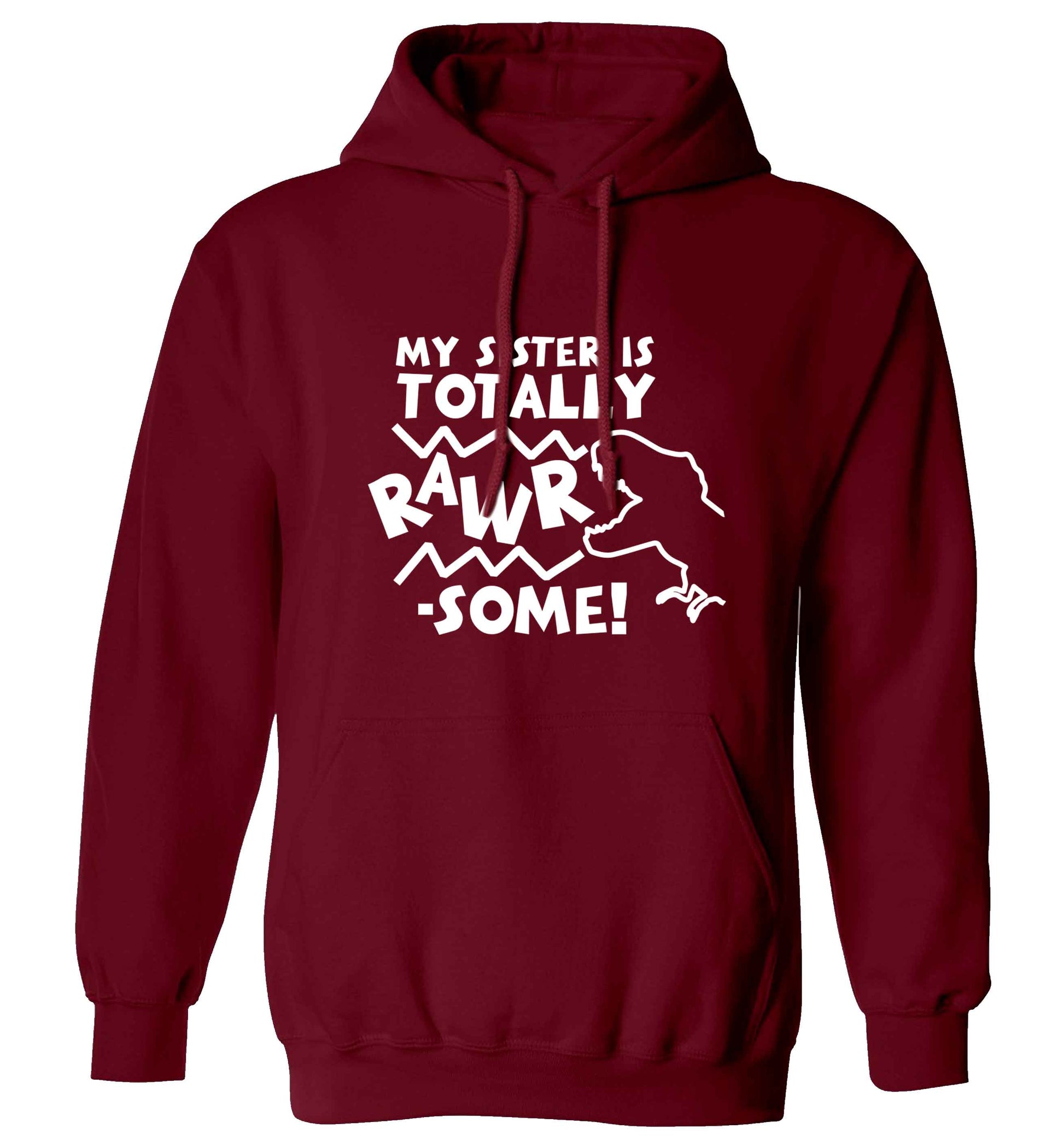 My sister is totally rawrsome adults unisex maroon hoodie 2XL