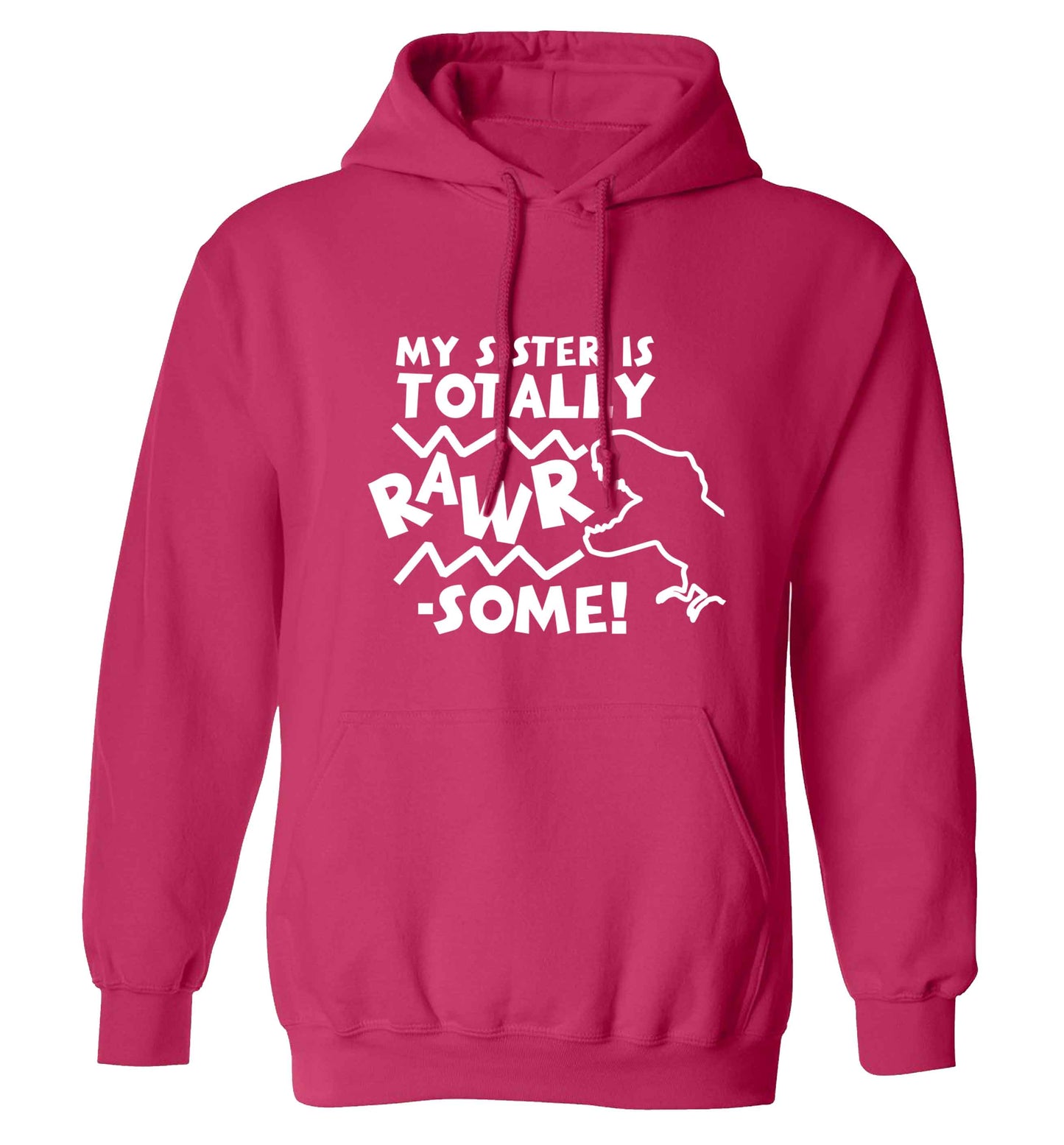 My sister is totally rawrsome adults unisex pink hoodie 2XL