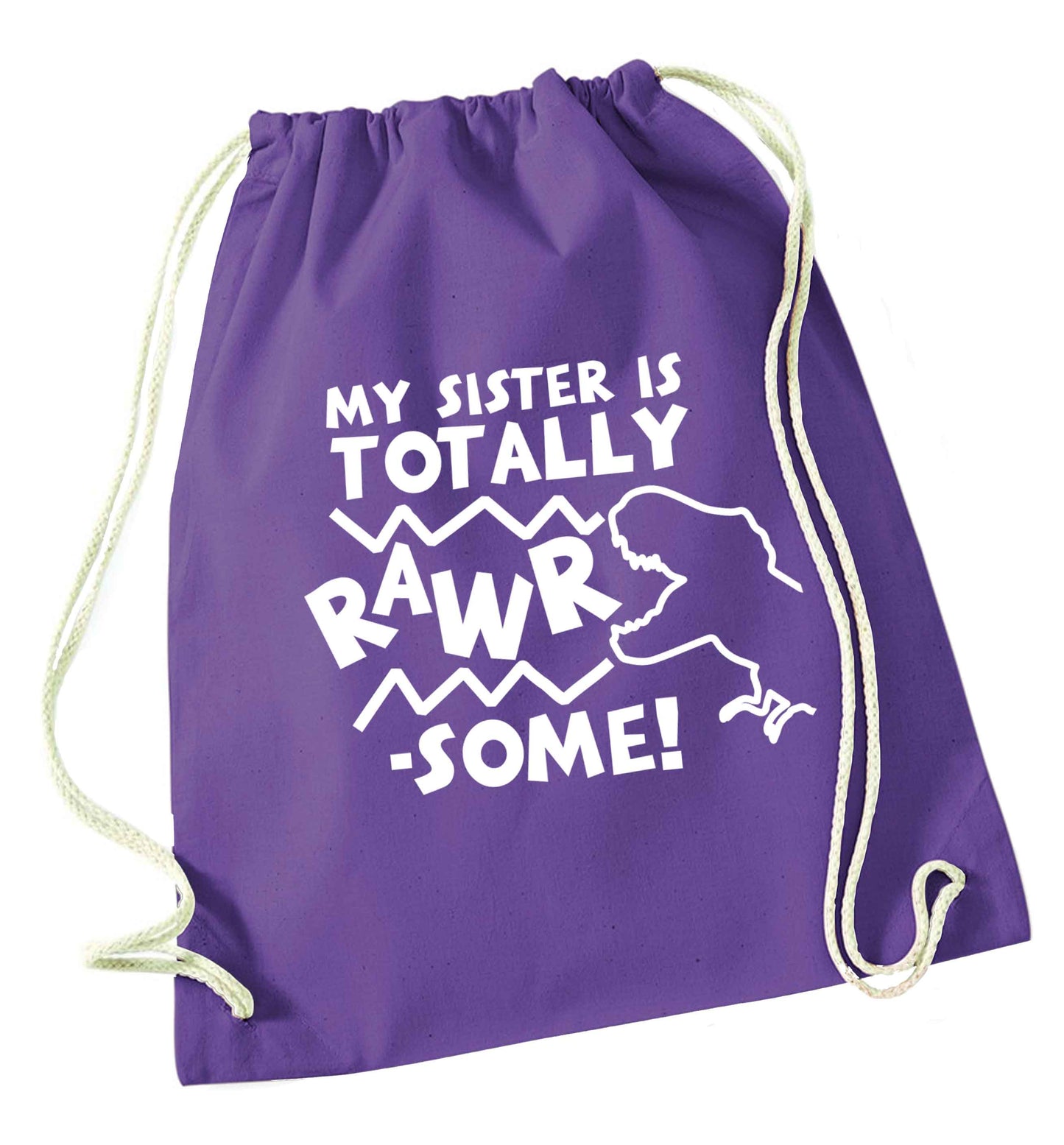 My sister is totally rawrsome purple drawstring bag