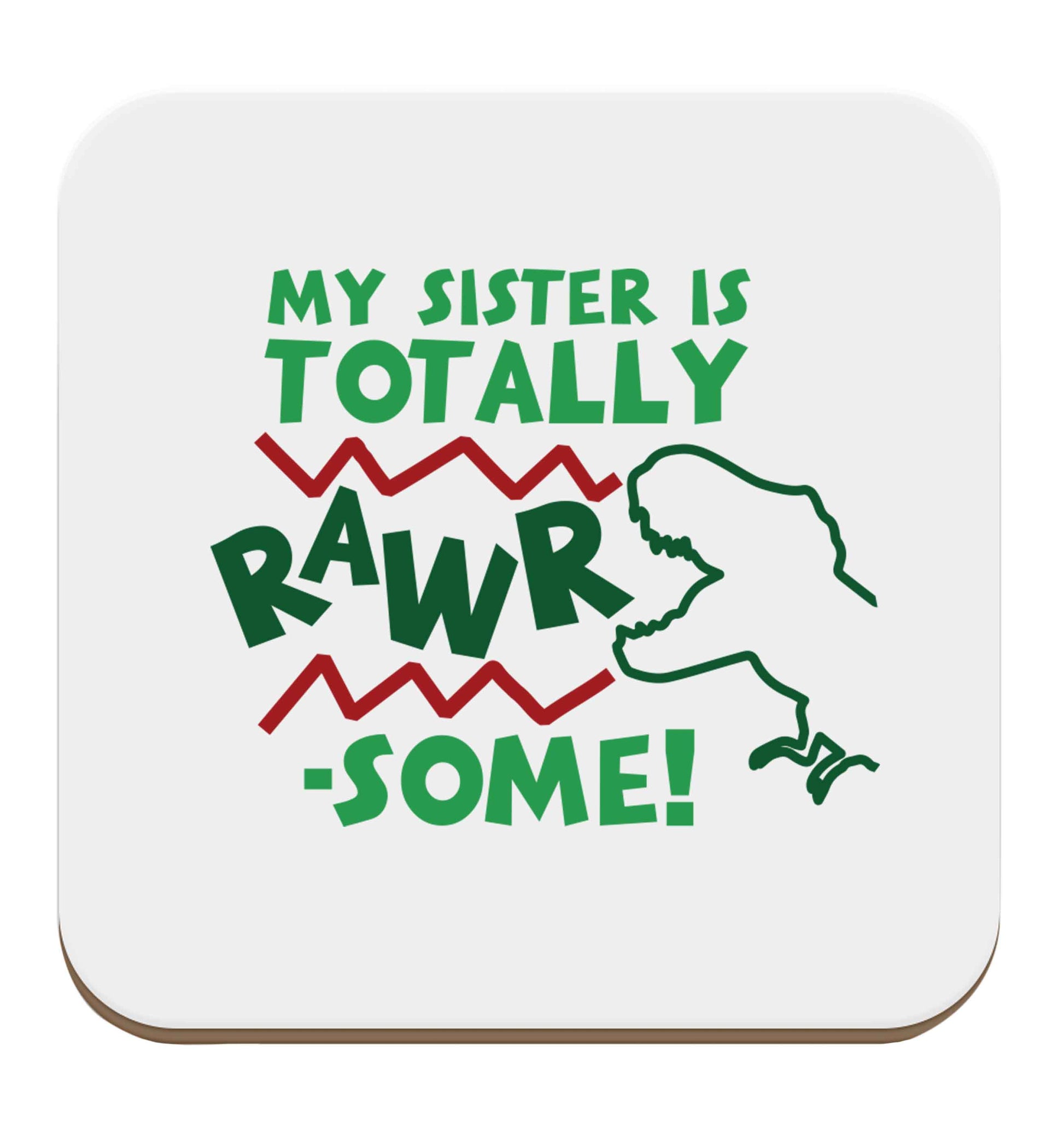 My sister is totally rawrsome set of four coasters