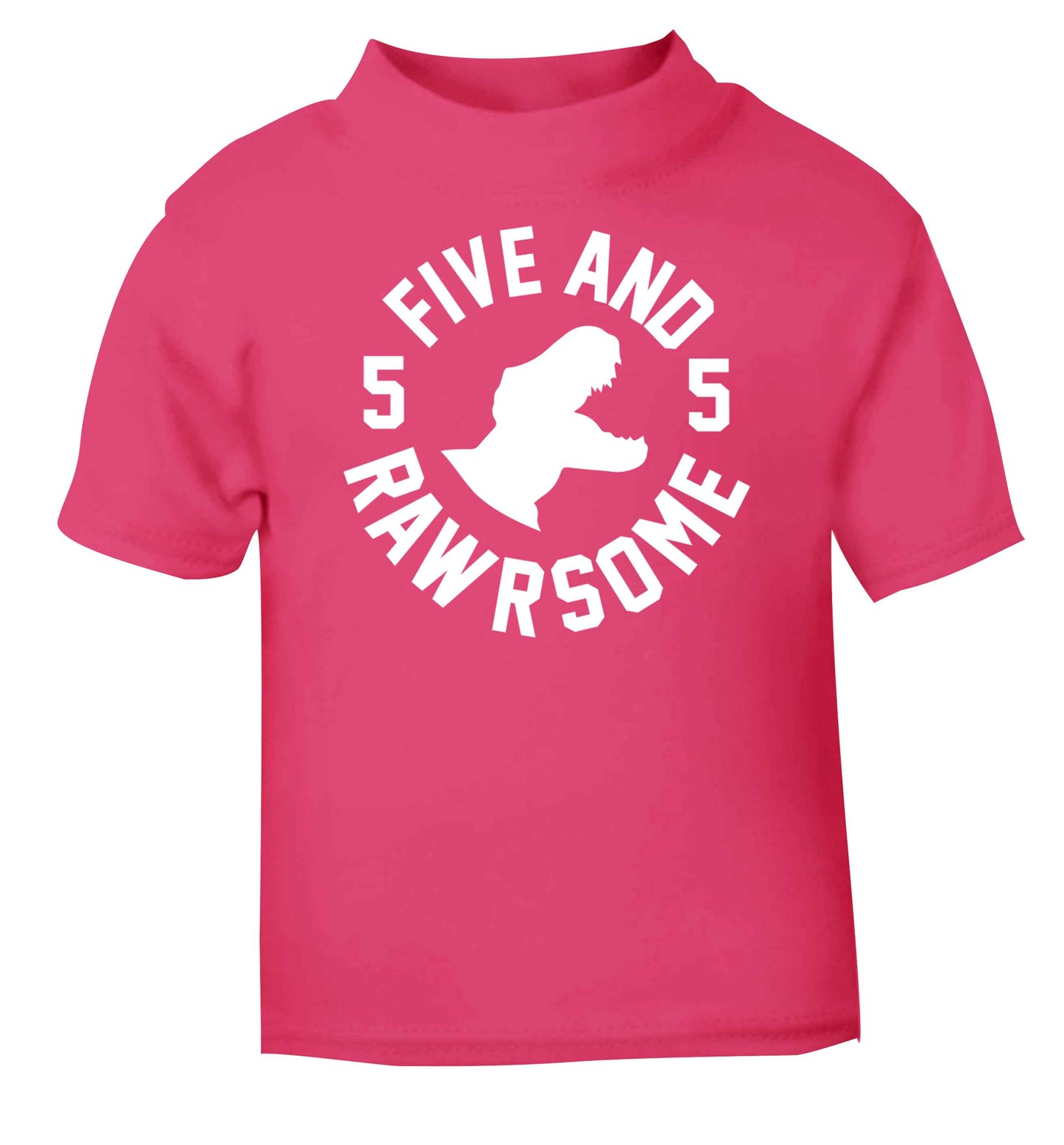 Five and rawrsome pink baby toddler Tshirt 2 Years