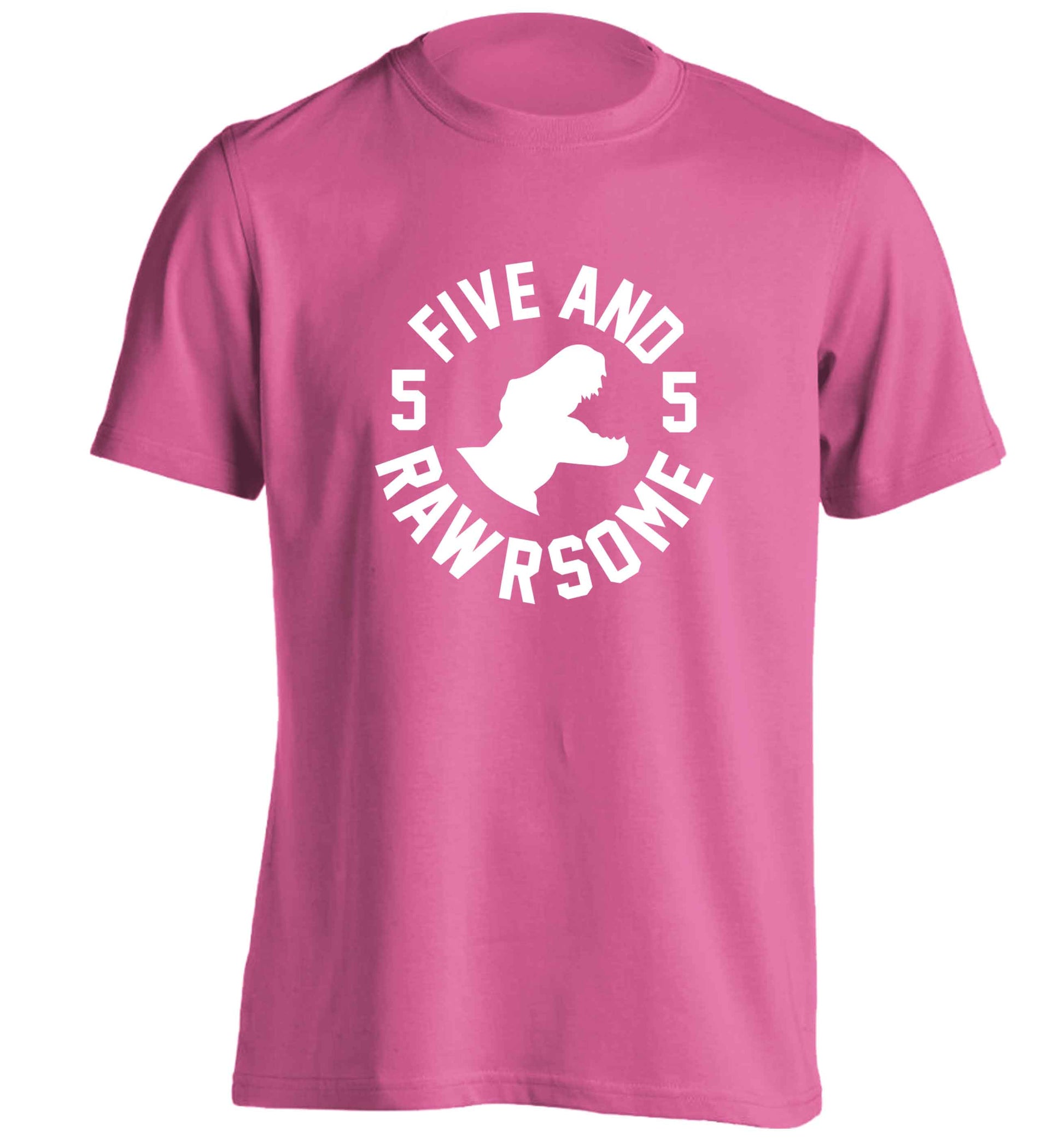 Five and rawrsome adults unisex pink Tshirt 2XL