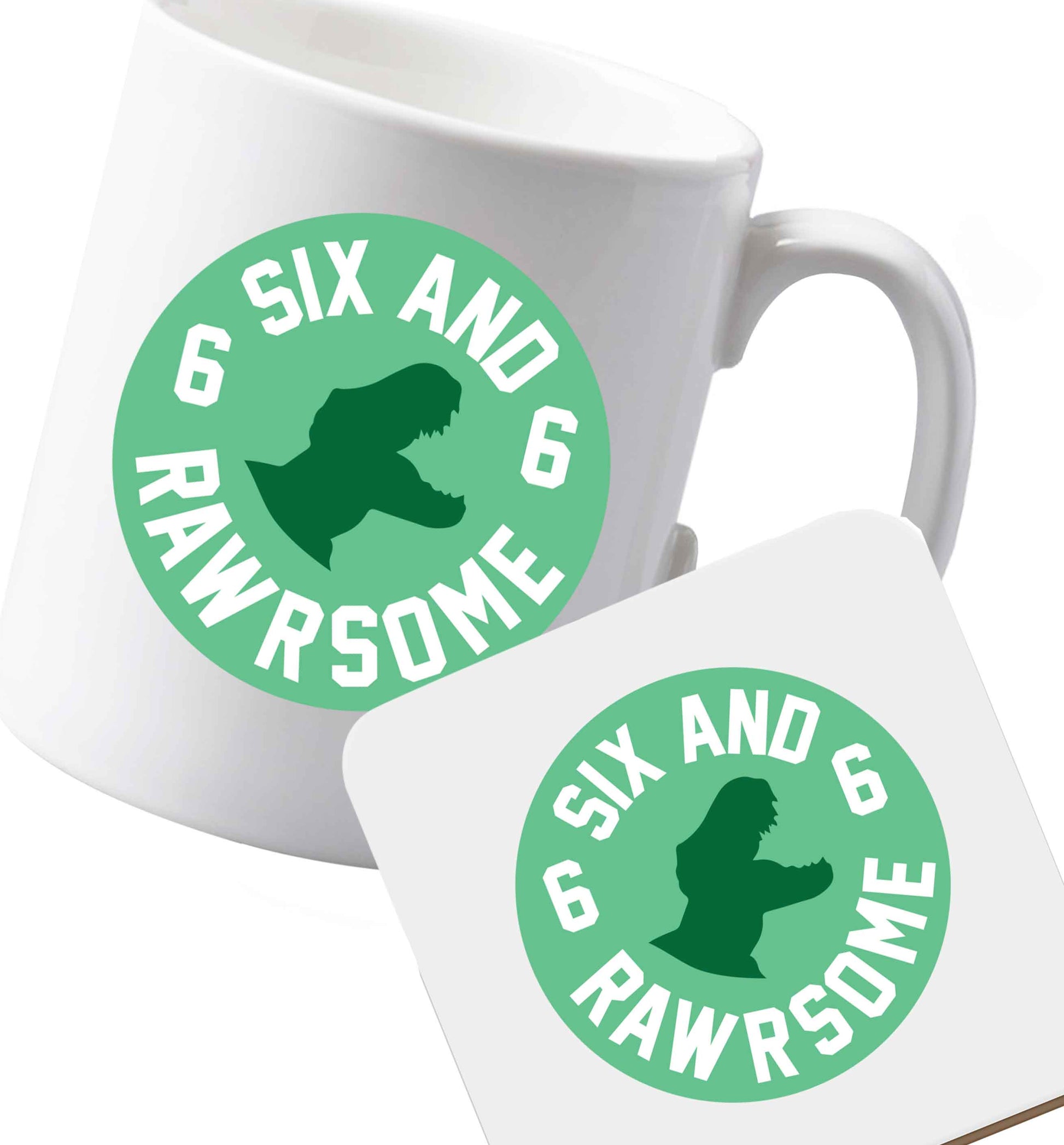 10 oz Ceramic mug and coaster Six and rawrsome both sides