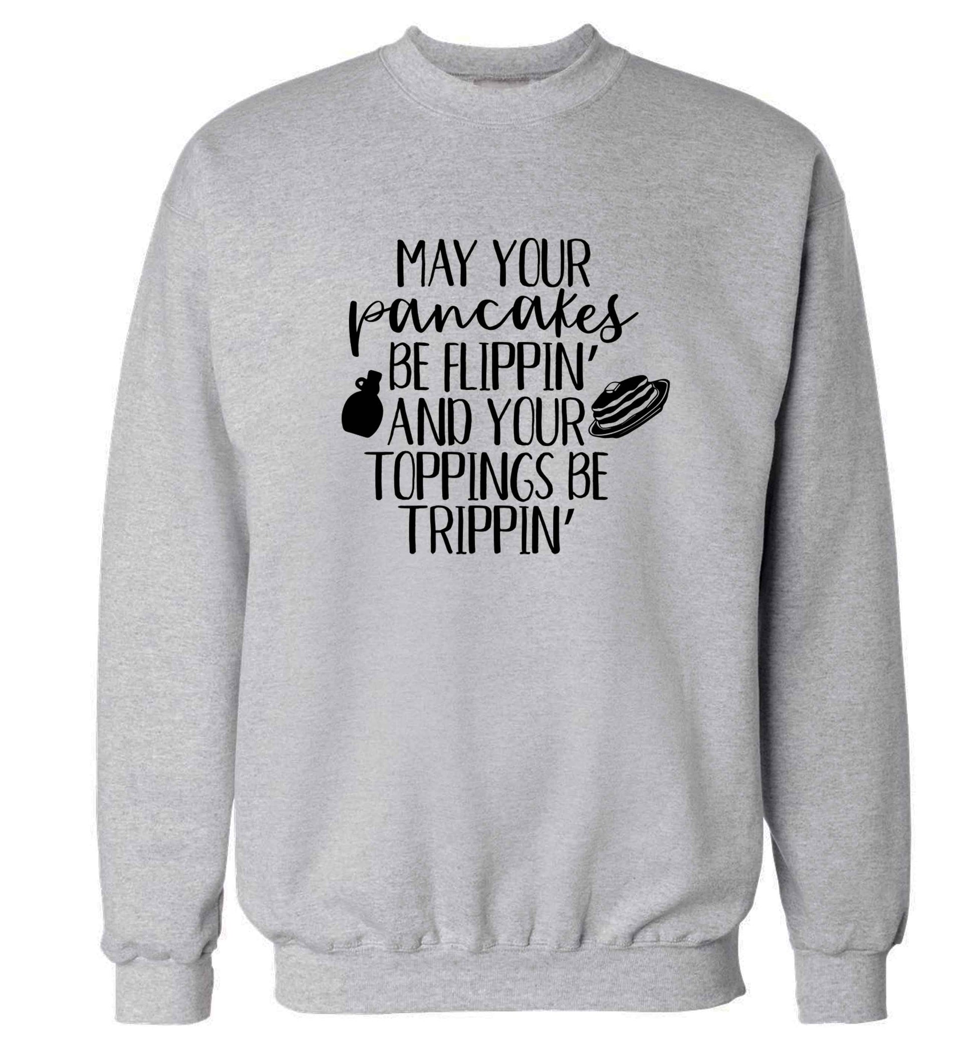 May your pancakes be flippin' and your toppings be trippin' adult's unisex grey sweater 2XL