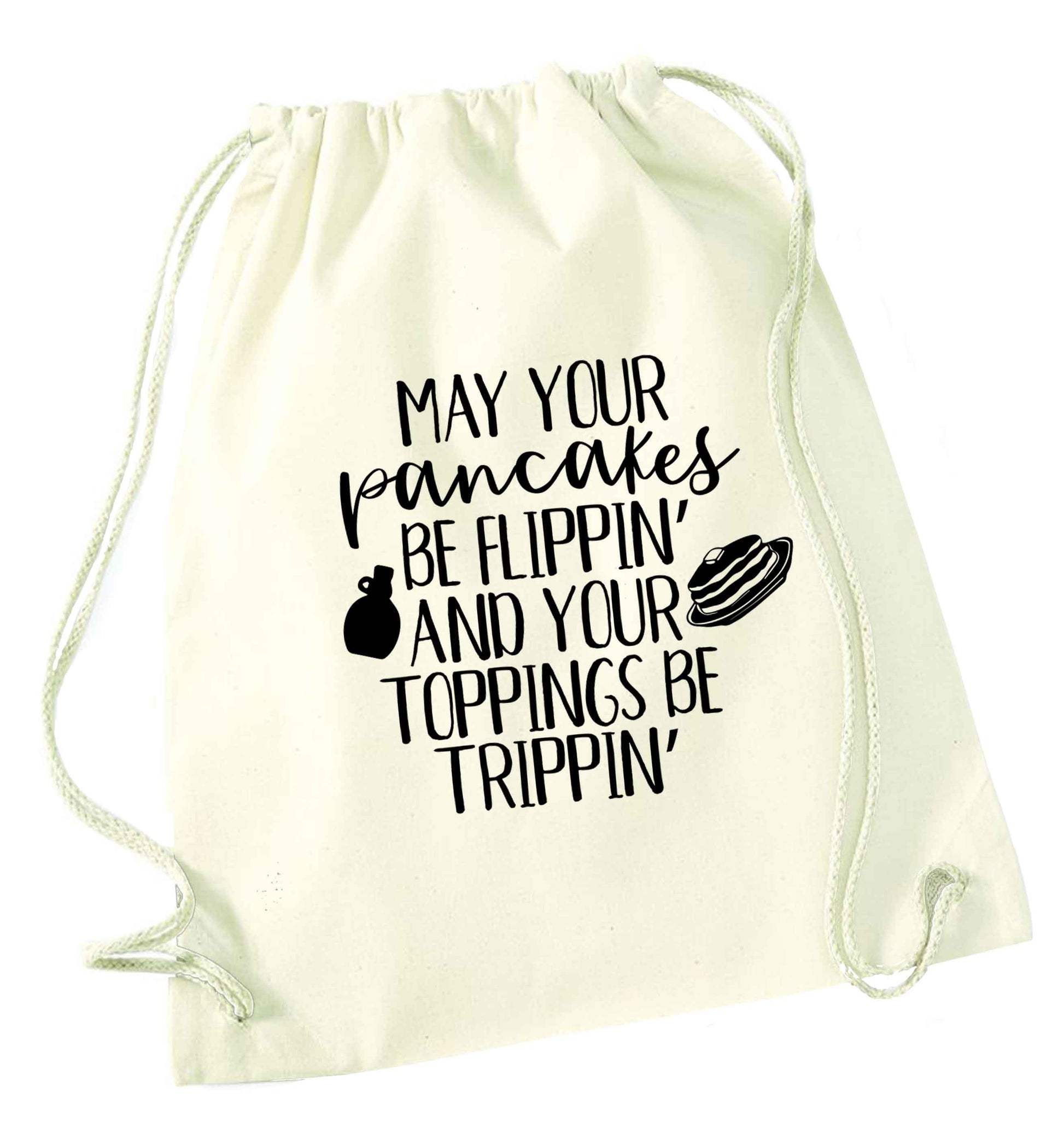 May your pancakes be flippin' and your toppings be trippin' natural drawstring bag
