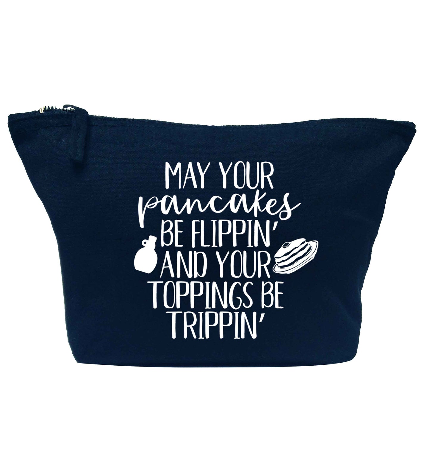 May your pancakes be flippin' and your toppings be trippin' navy makeup bag