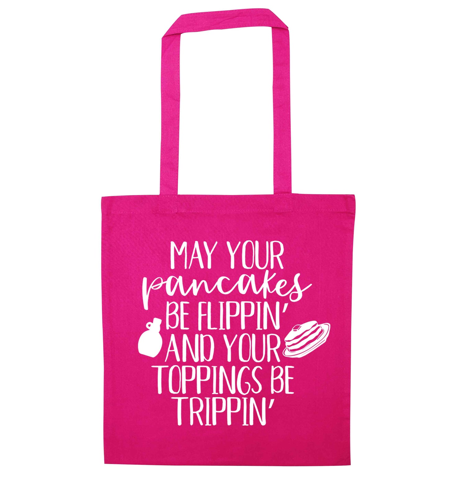 May your pancakes be flippin' and your toppings be trippin' pink tote bag