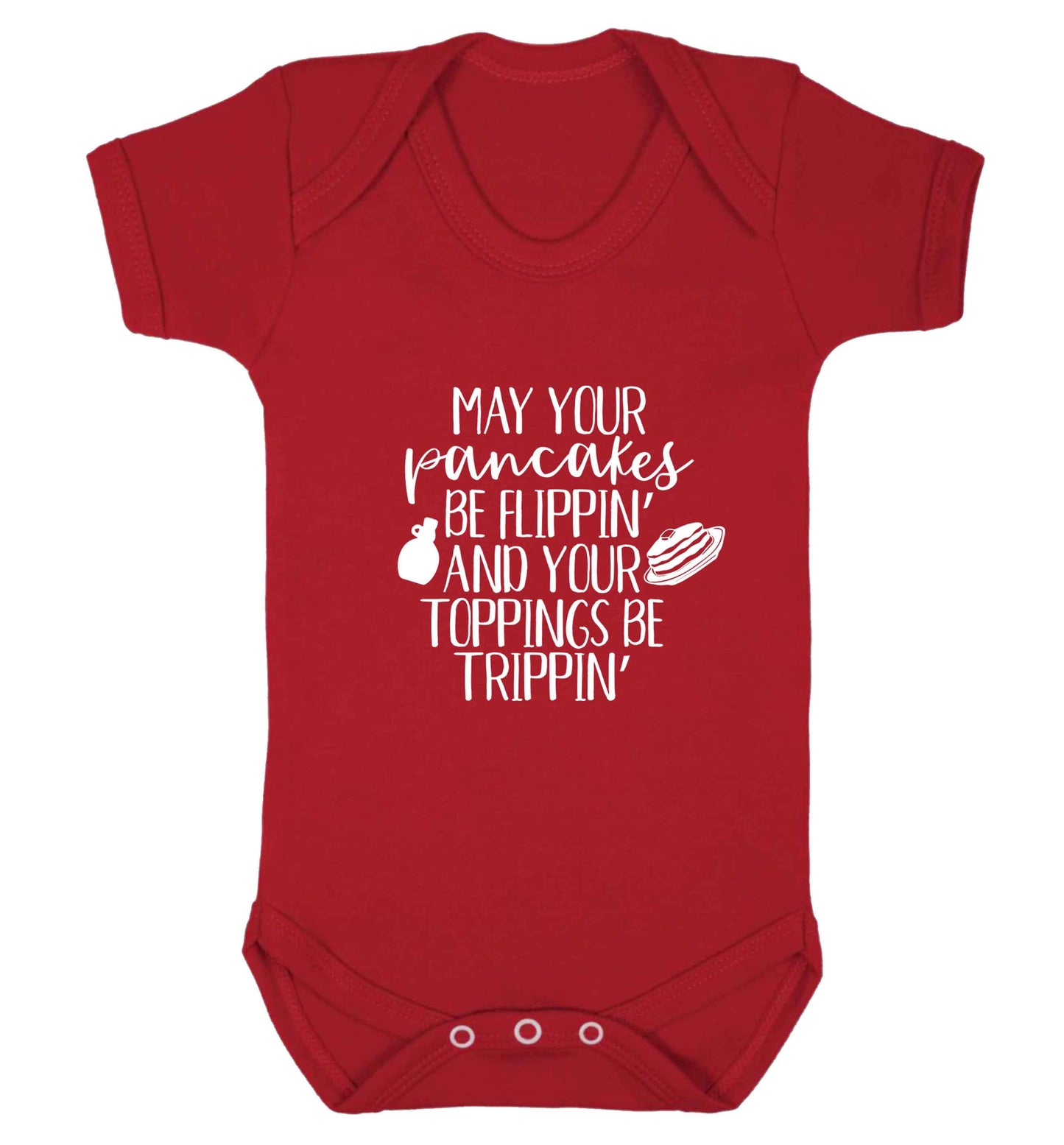 May your pancakes be flippin' and your toppings be trippin' baby vest red 18-24 months