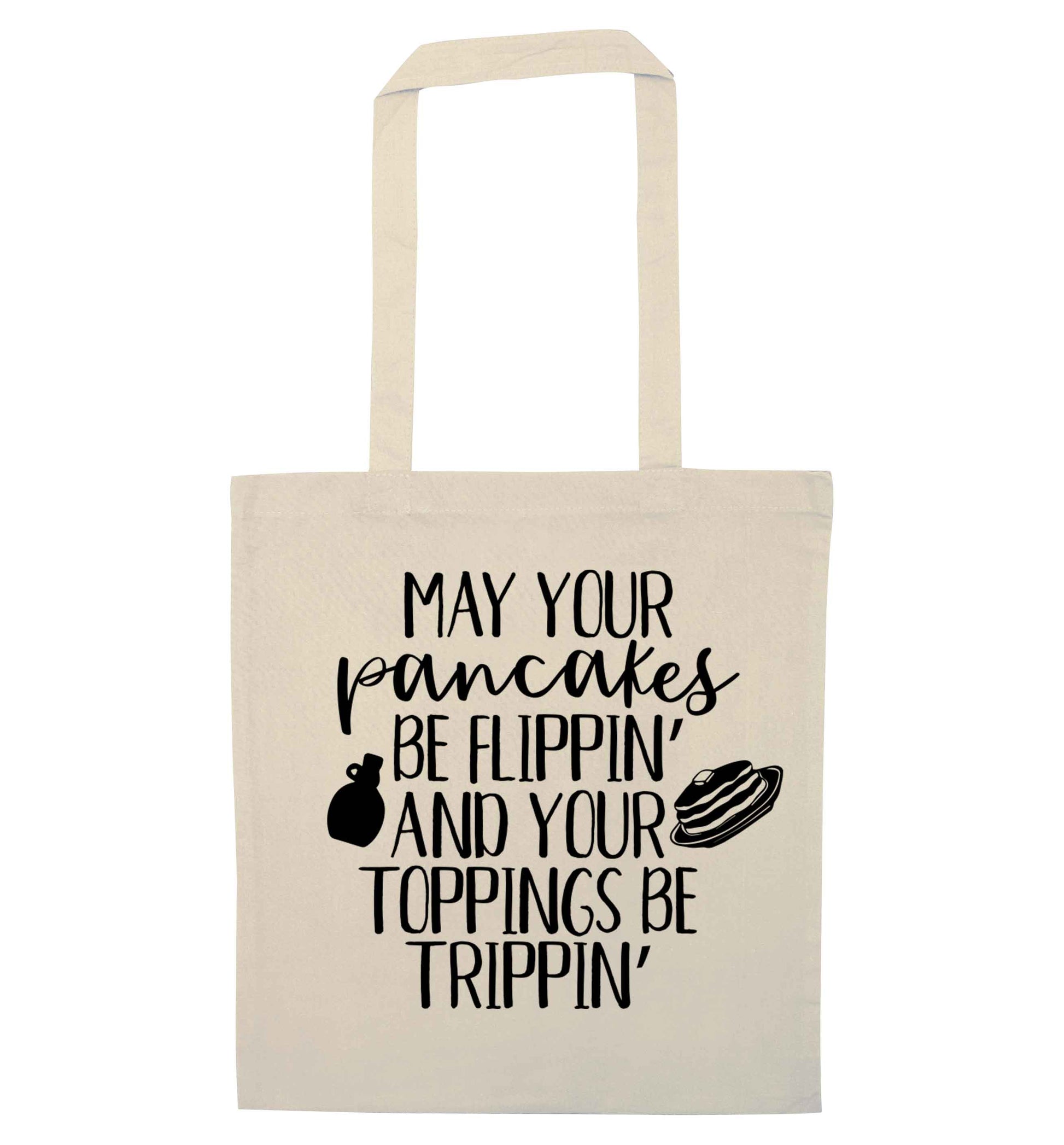 May your pancakes be flippin' and your toppings be trippin' natural tote bag